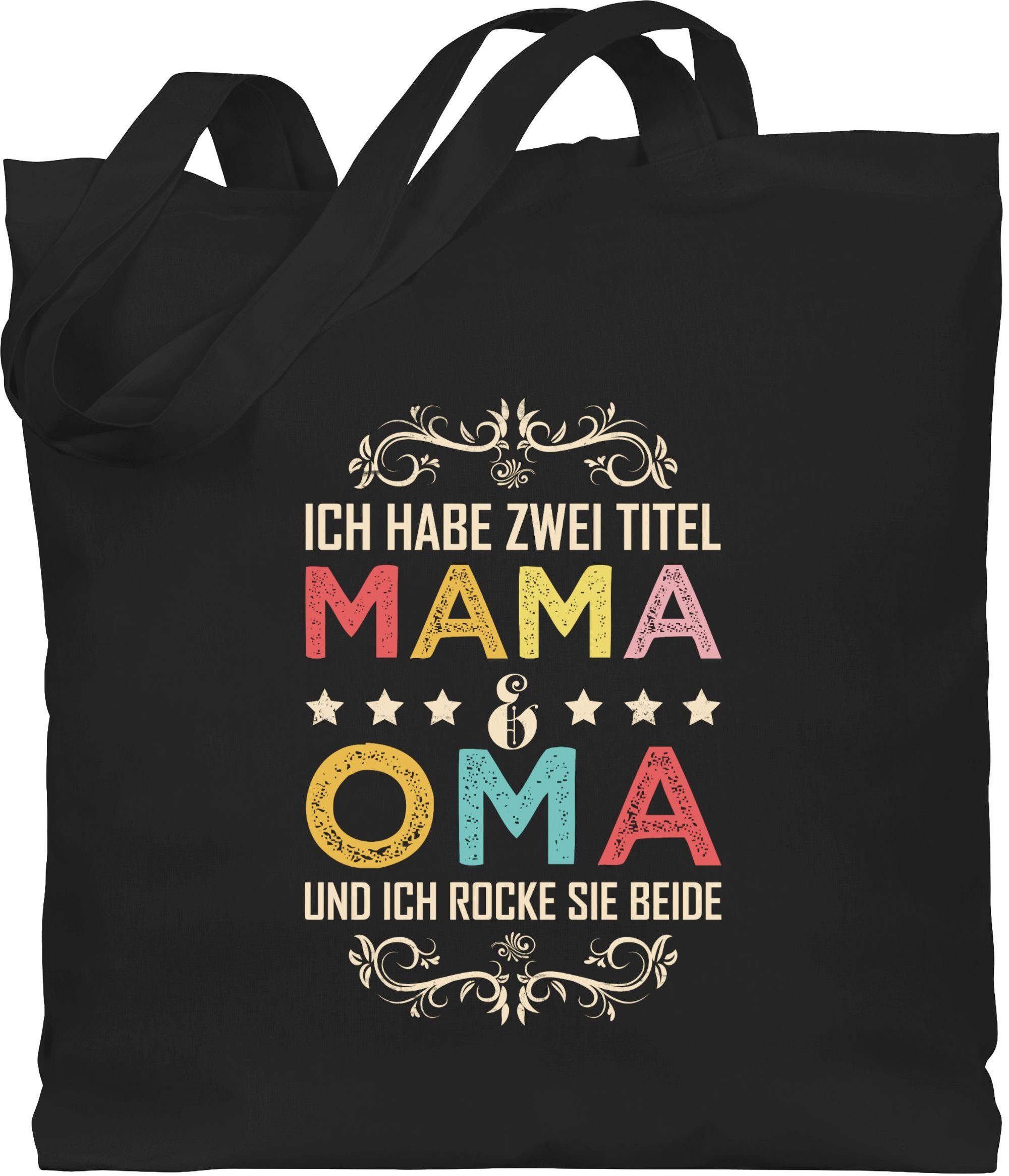Shirtracer Umhängetasche Ich habe zwei Titel Mama und Oma - Geschenk Omi, Muttertagsgeschenk 2 Schwarz