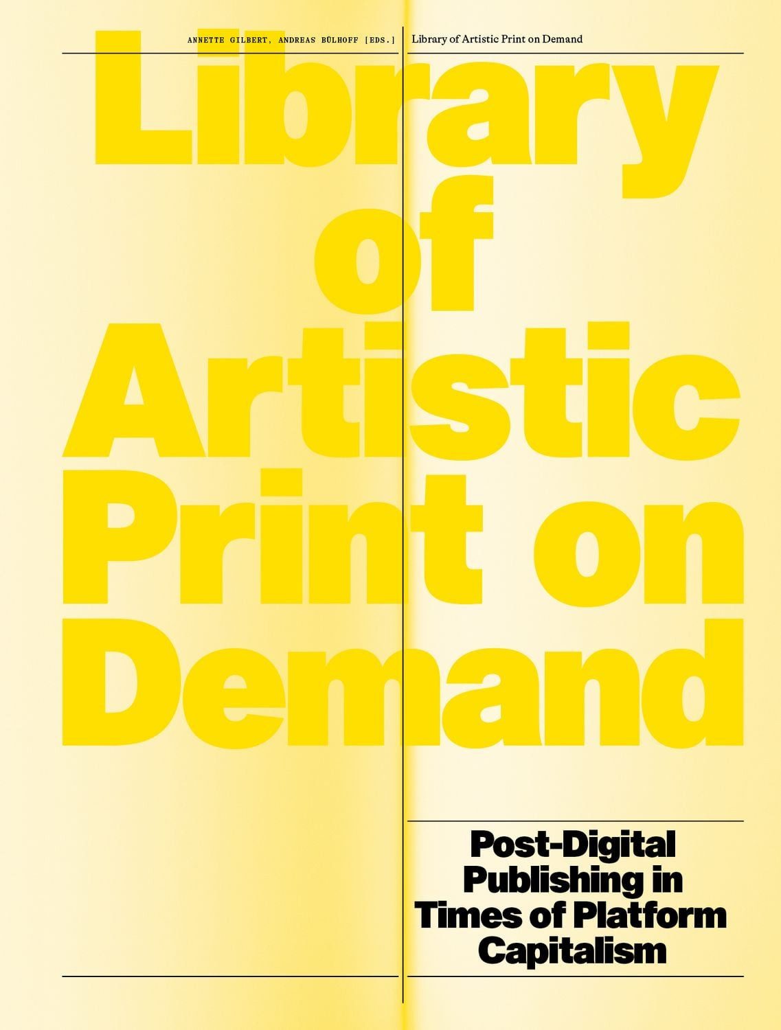 Library of Artistic Print on Demand Post-Digital Publishing in Times o / Lyosha Kritsouk