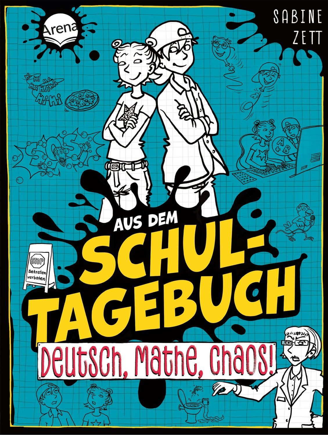 Aus dem Schultagebuch (3). Deutsch, Mathe, Chaos! / Sabine Zett