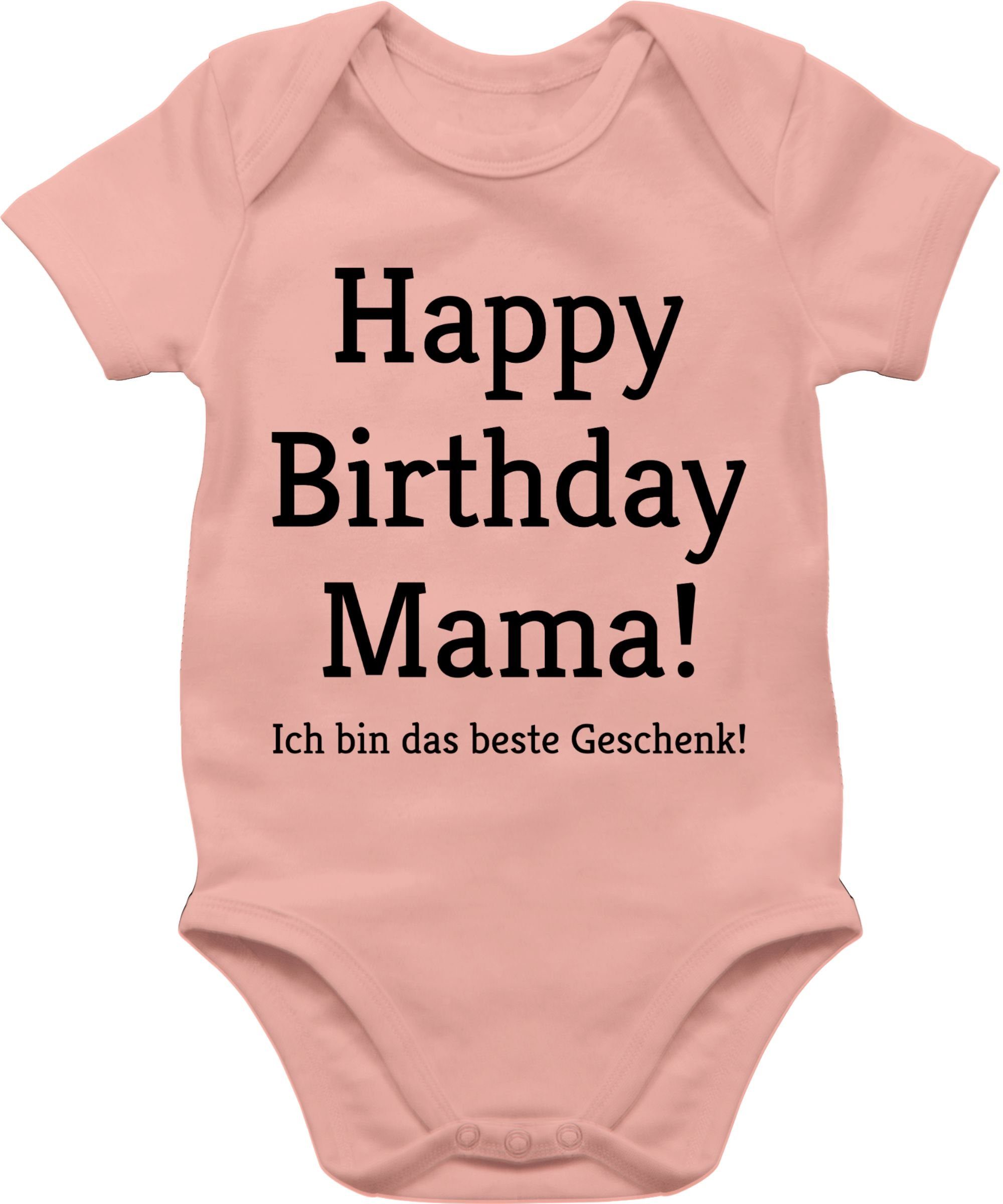 Shirtracer Shirtbody Happy Birthday Mama! Ich bin das Geschenk! Event Geschenke Baby 2 Babyrosa