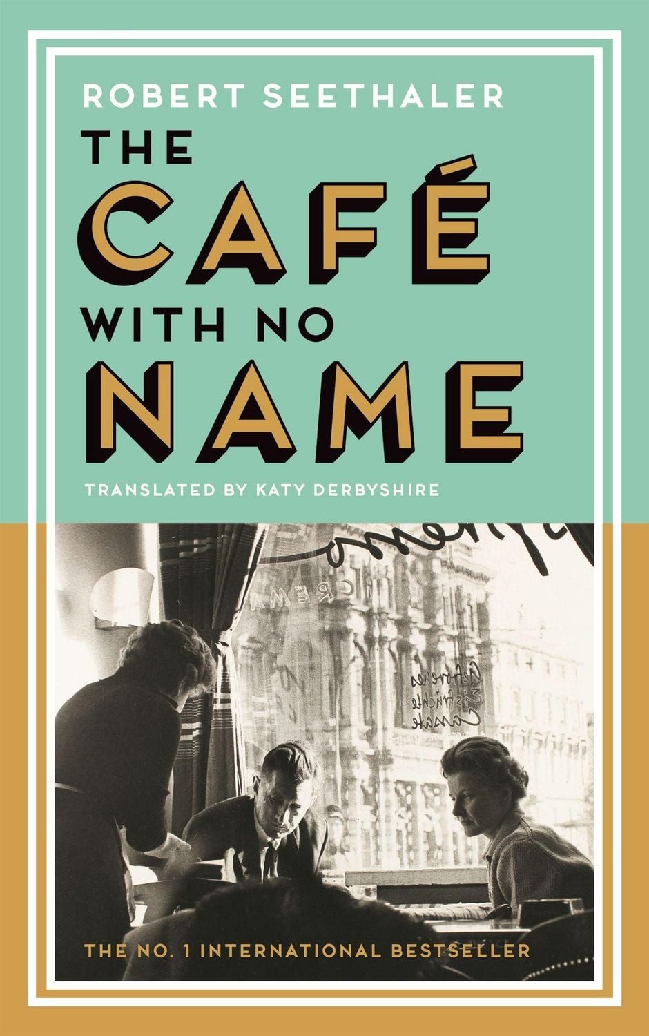 Belletristik The Café with No Name Robert Seethaler