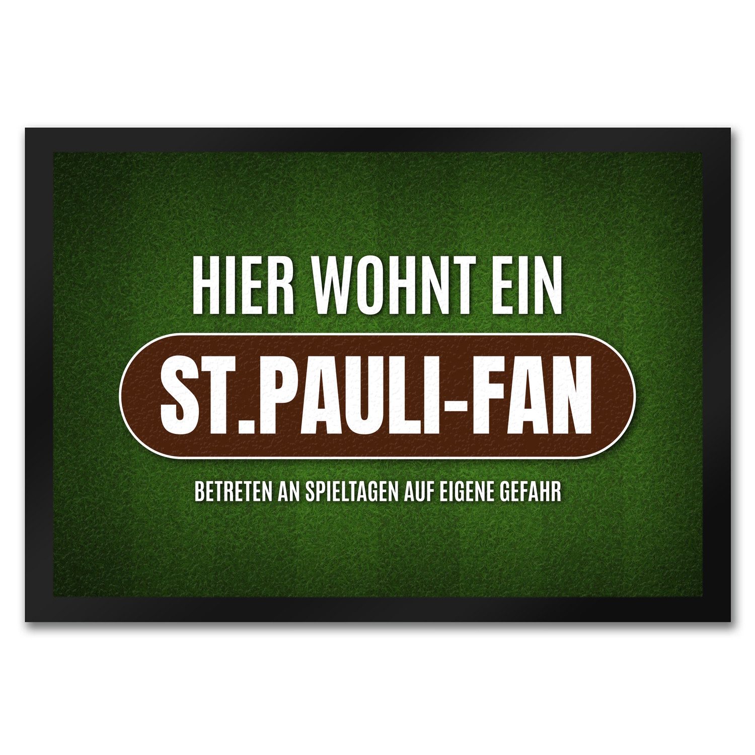 Fußmatte Hier wohnt ein St.Pauli Fan Fußmatte mit Rasen Motiv Fußball Sport