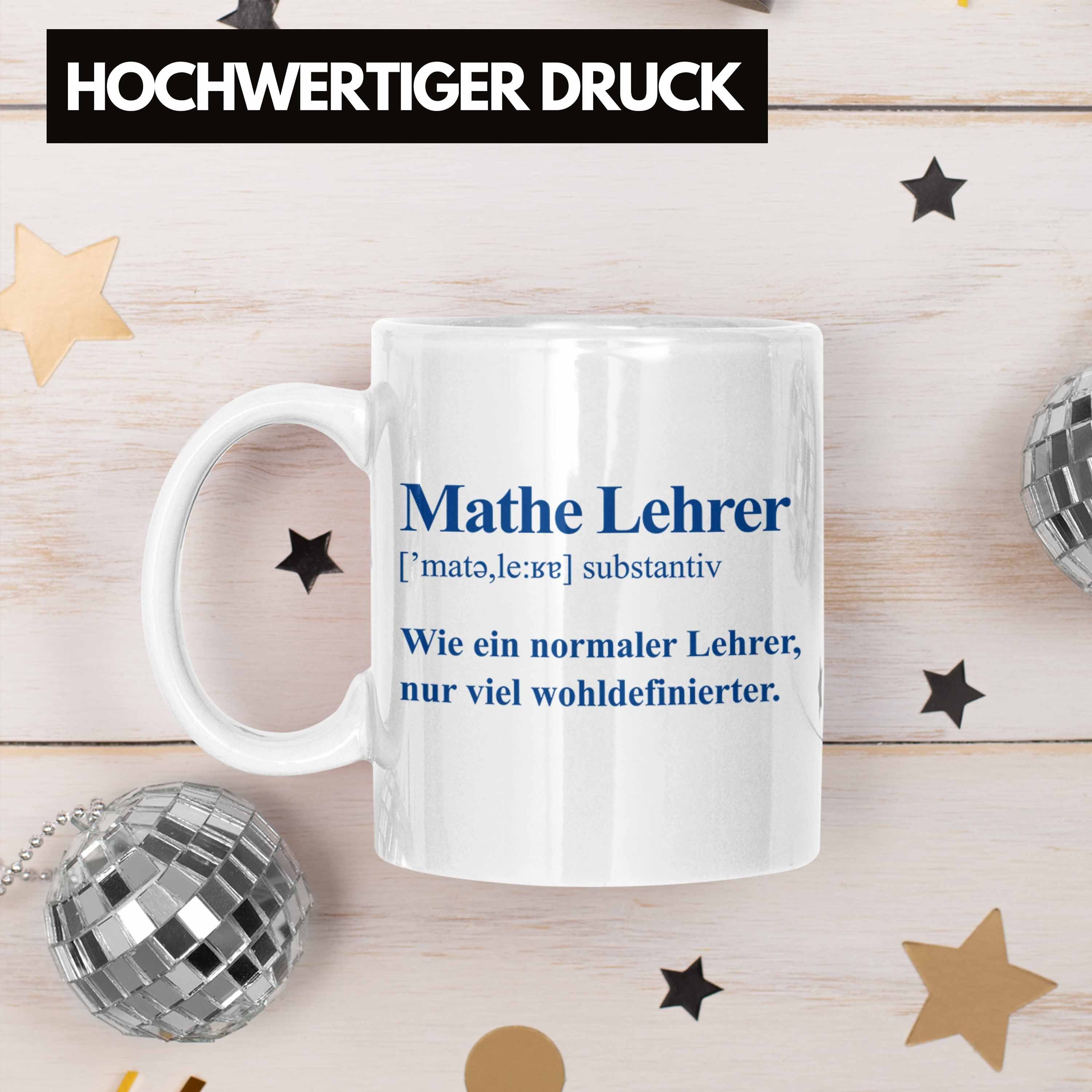 Trendation Tasse Lehrer Mathelehrer Weiss Mathematiker Tassen Trendation - mit Geschenk Kaffeetasse Spruch Mathe Tasse Lustig