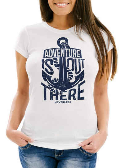 Neverless Print-Shirt Damen T-Shirt Adventure is out there Anker mit Spruch Abendteuer Slim Fit Neverless® mit Print