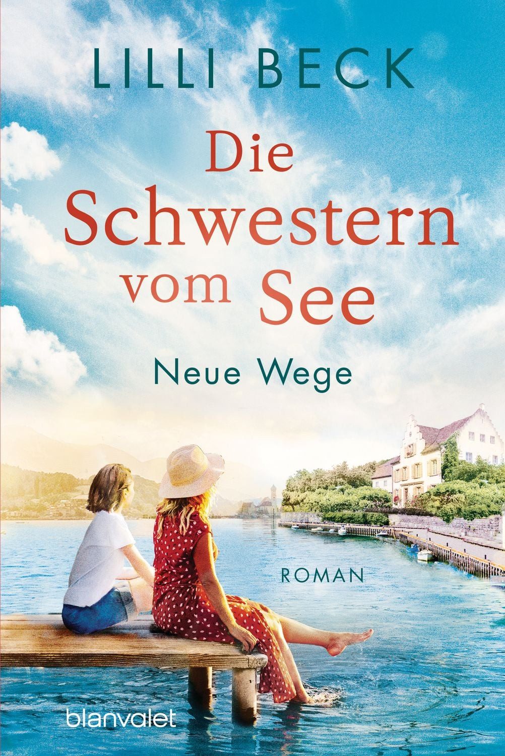 Die Schwestern vom See - Neue Wege / Lilli Beck