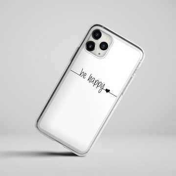 DeinDesign Handyhülle Statement Sprüche Glück Be Happy weisser Hintergrund, Apple iPhone 11 Pro Max Silikon Hülle Bumper Case Handy Schutzhülle