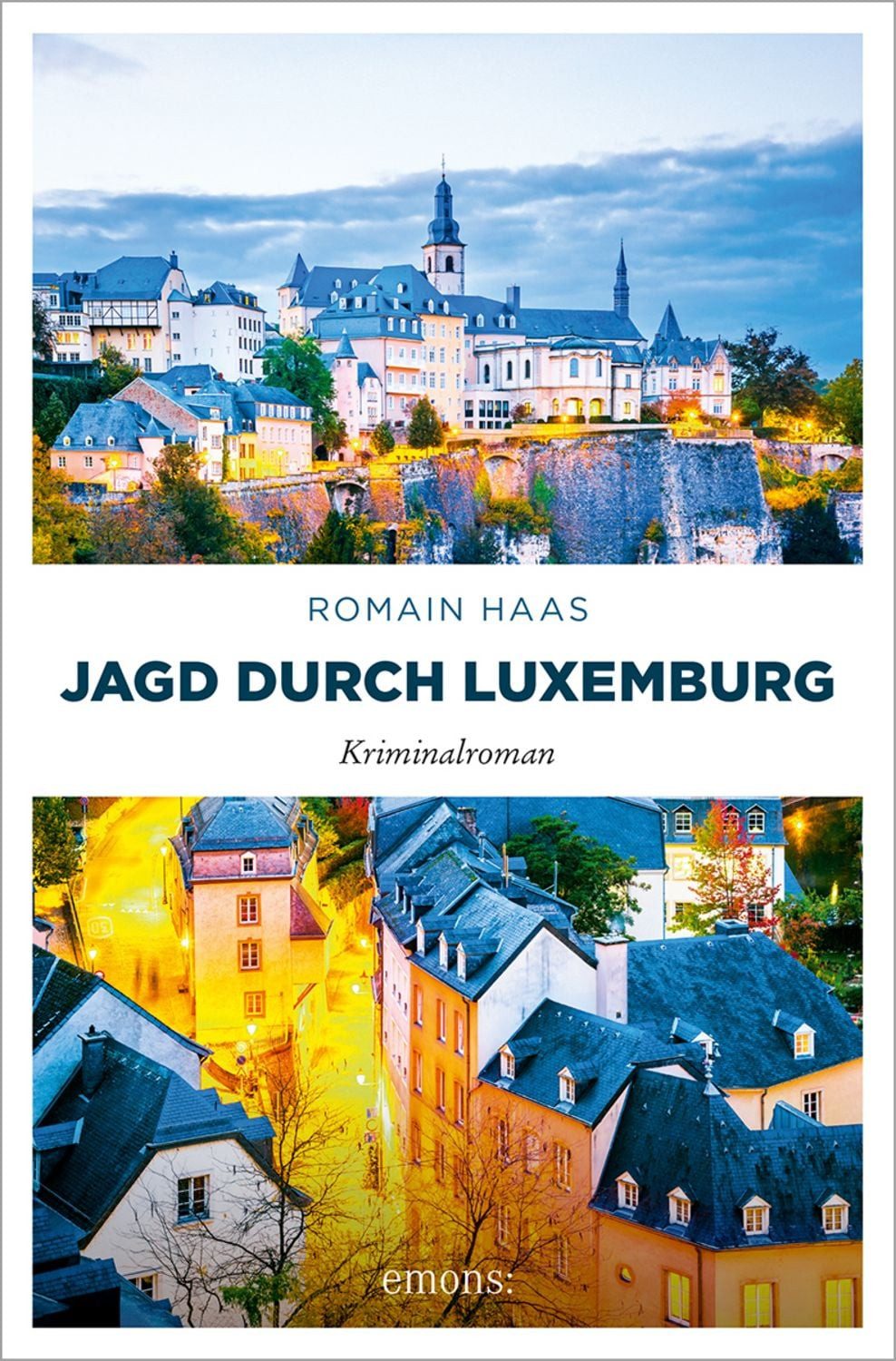 Jagd durch Luxemburg / Romain Haas