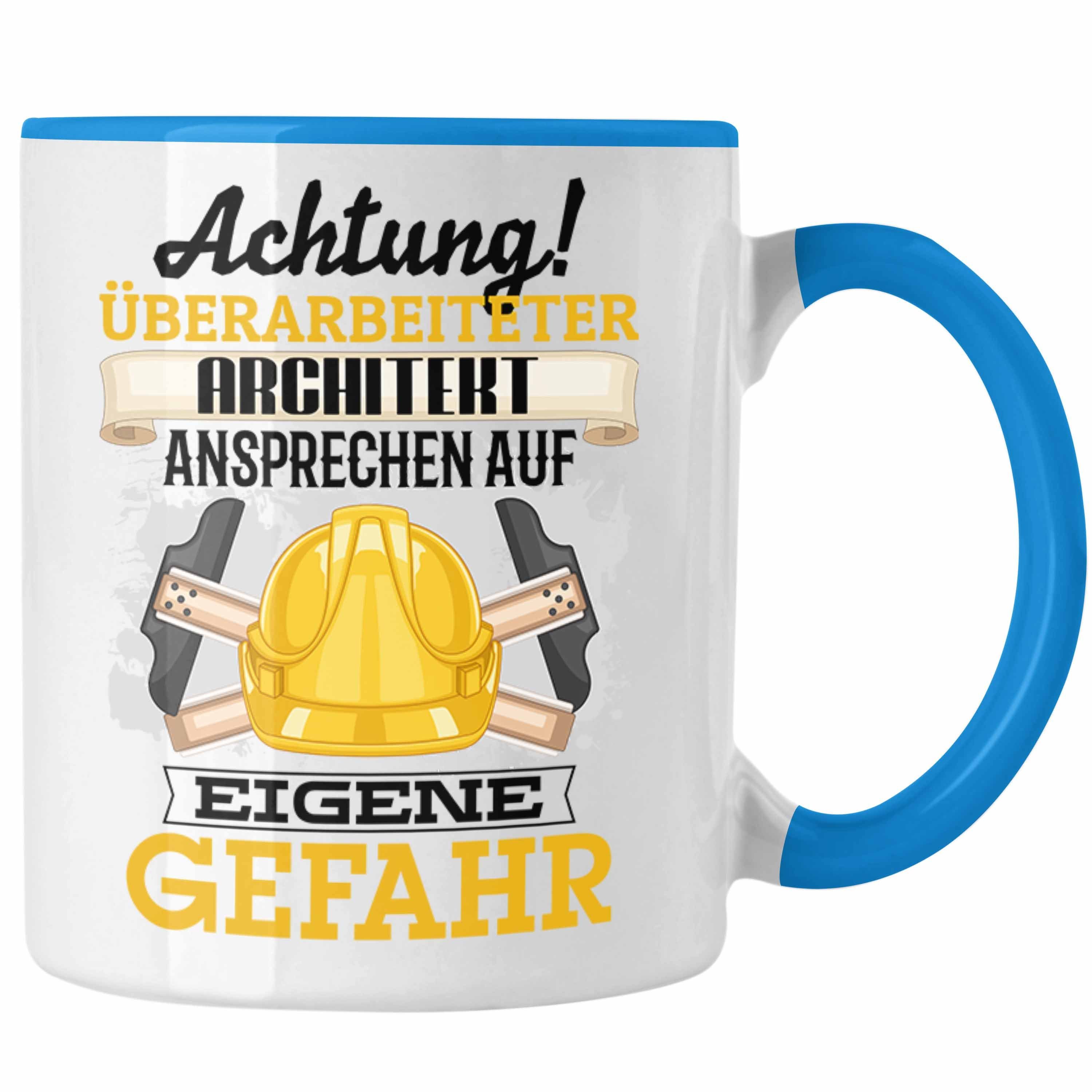 Trendation Tasse Architekt Tasse Geschenk Lustiger Kaffeebecher Spruch für Geschenkidee Blau