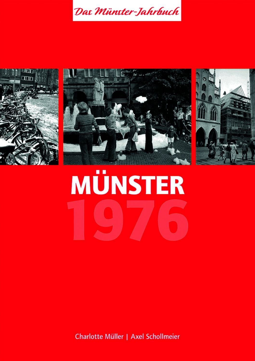 Münster 1976 – vor 50 Jahren / Charlotte Müller, Axel Schollmeier