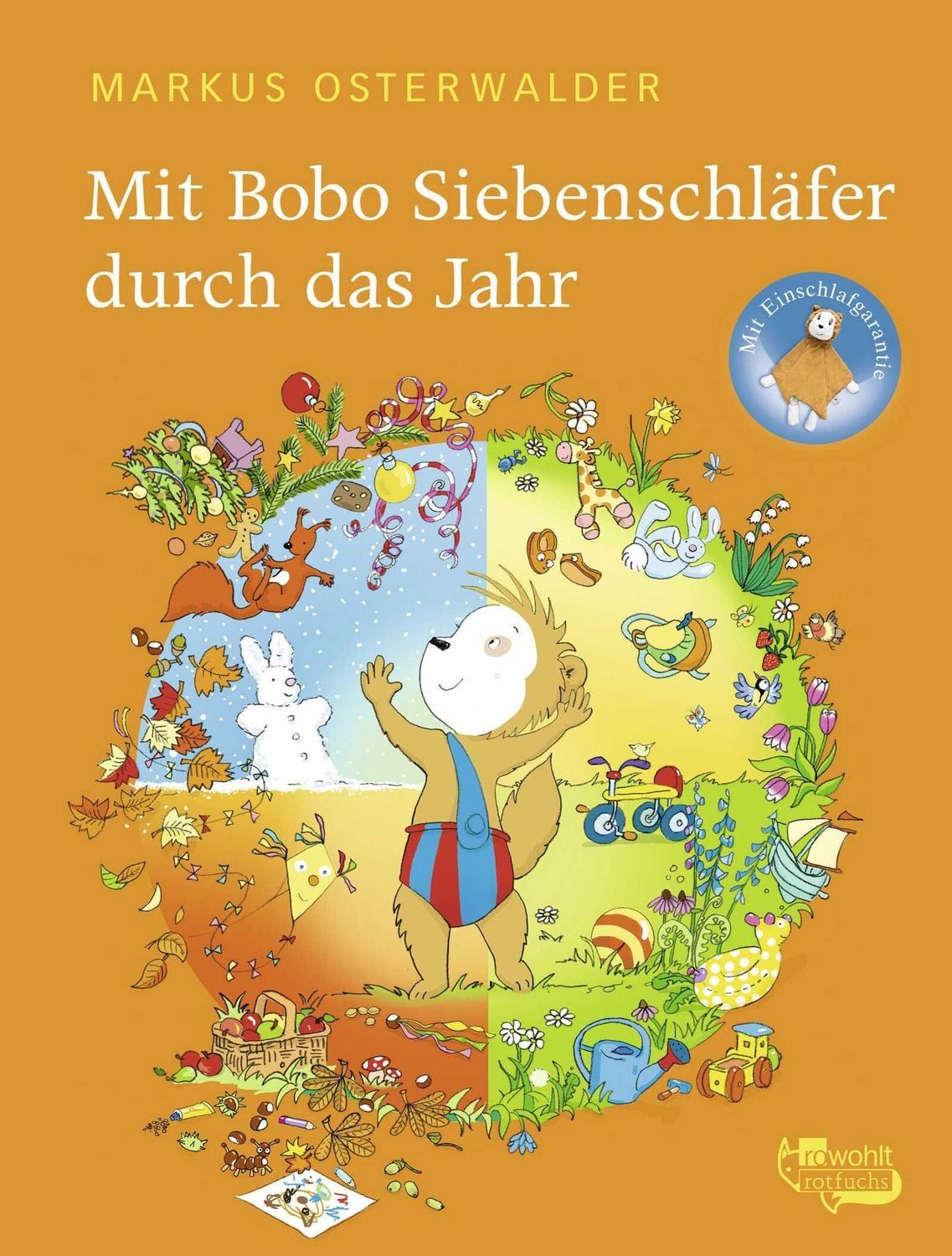 Mit Bobo Siebenschläfer durch das Jahr / Markus Osterwalder