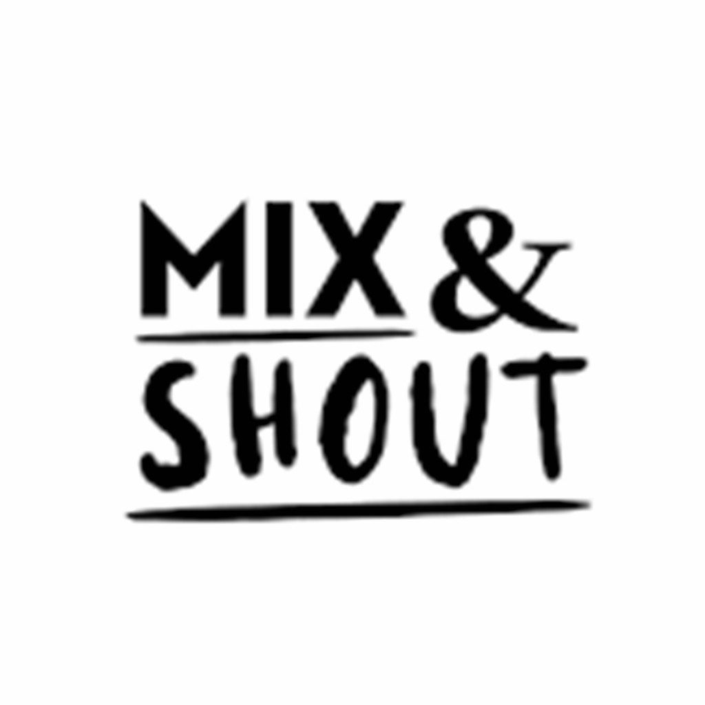 Mix & Shout