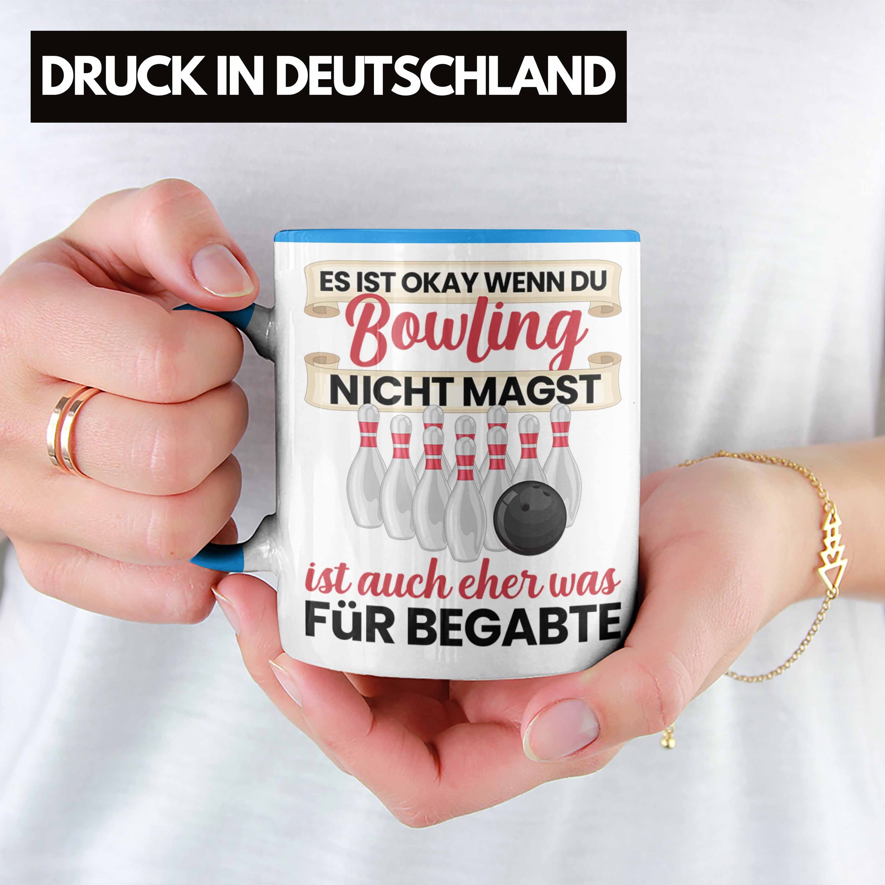 Ist Magst Geschenk Nicht Bowling Es Lustiger Tasse Bowling Spruch Okay Wenn - Tasse Blau Trendation Trendation GEschenkidee Du