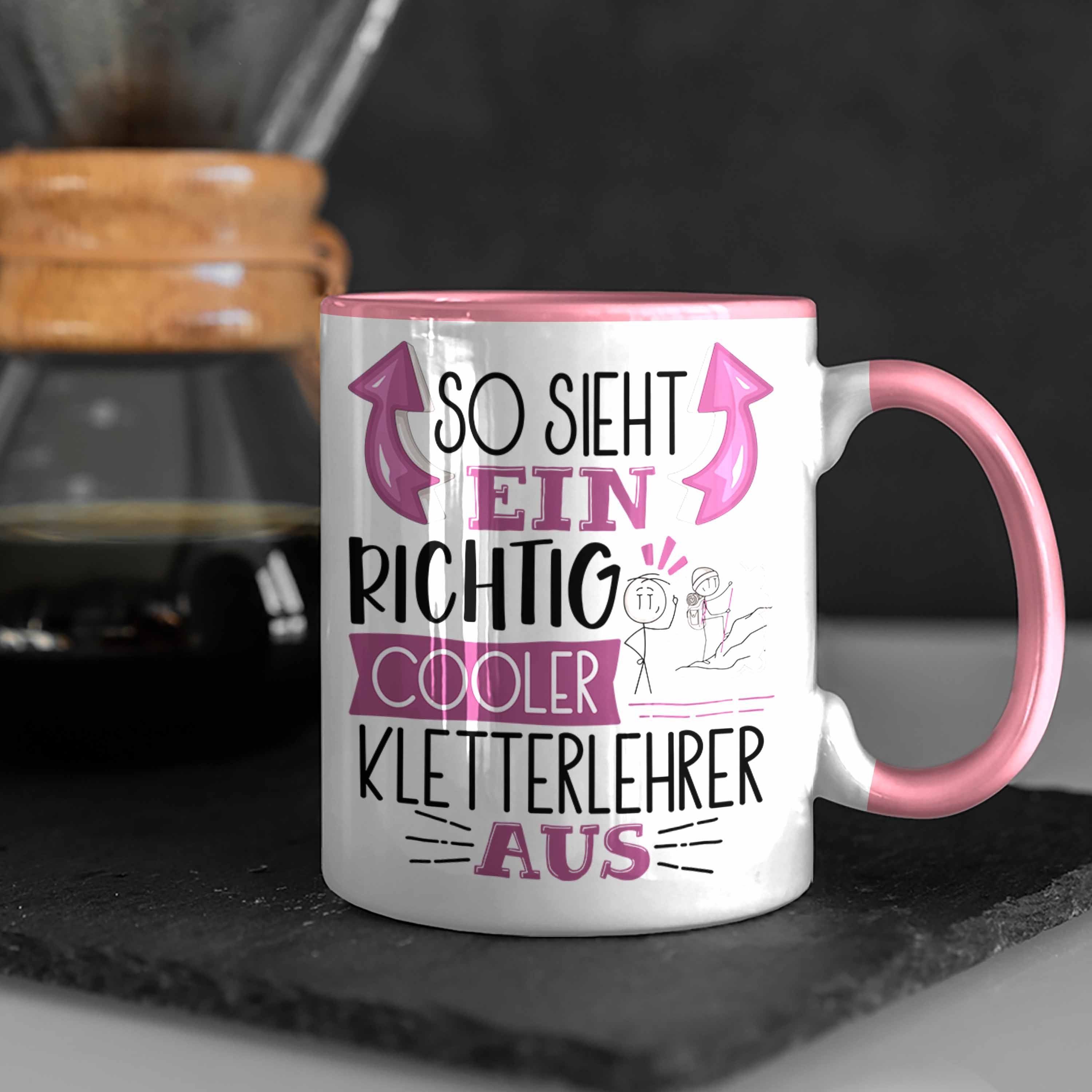 Tasse Sieht Rosa So Aus Tasse Richtig Ein Cooler Kletterlehrer für Geschenk Klett Trendation