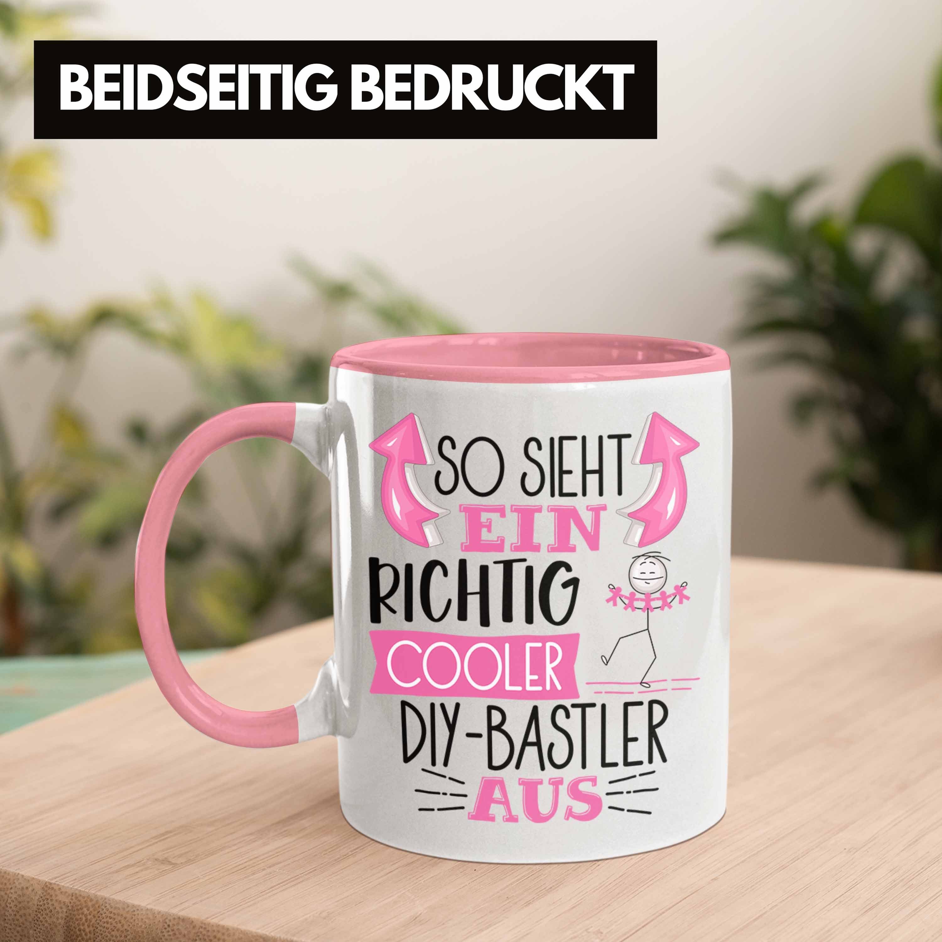 Trendation Tasse S Tasse Rosa Sieht Cooler So Lustiger Aus Geschenk Ein Richtig DIY-Bastler