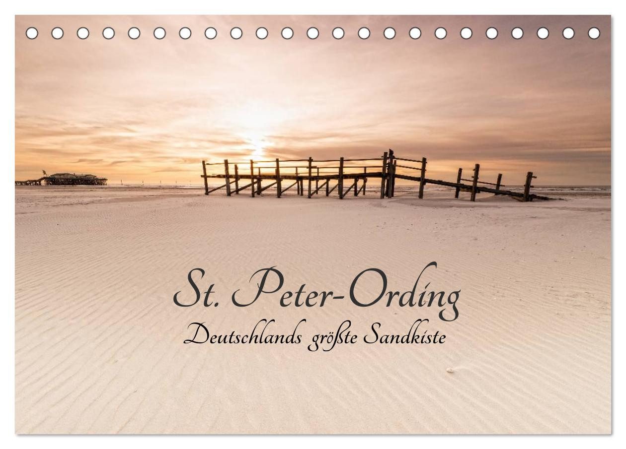 CALVENDO Wandkalender St. Peter-Ording. Deutschlands größte Sandkiste (Tischkalender 2026 DI