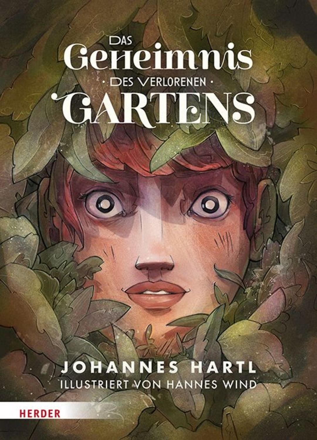 Das Geheimnis des verlorenen Gartens / Johannes Hartl