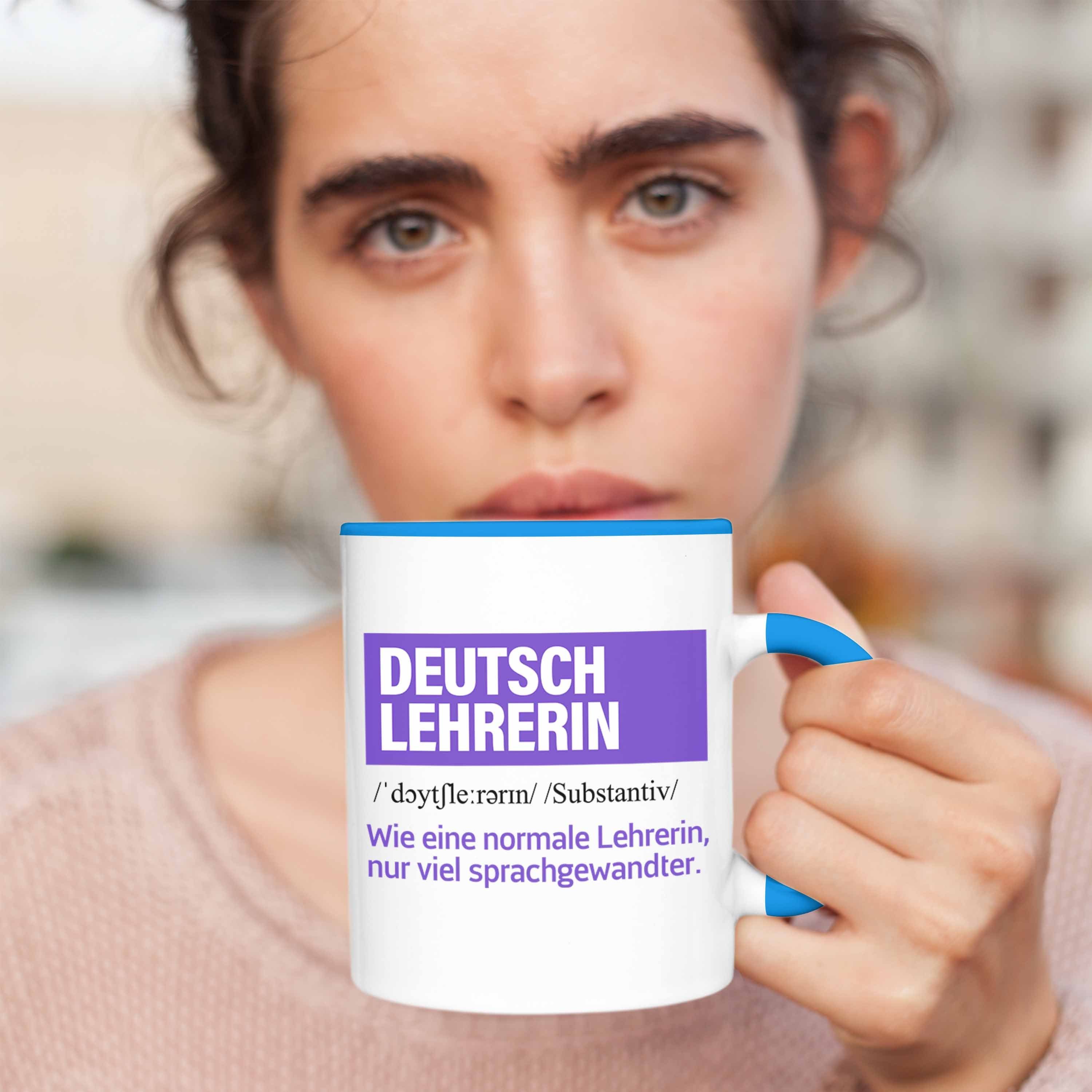 Geburtstag Blau Trendation Deutschlehrerin - Tasse Tasse Geschenk Geschenkidee Abschied Abschiedsgeschenk Deutsch Lehrerin Trendation