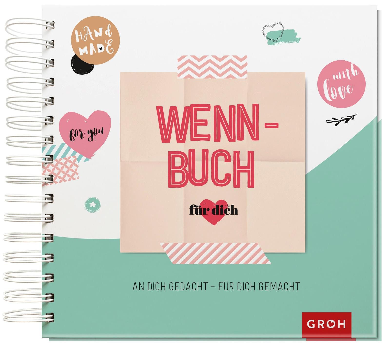 groh Verlag Fotoalbum Wenn-Buch für dich – An dich gedacht – Für dich gemacht