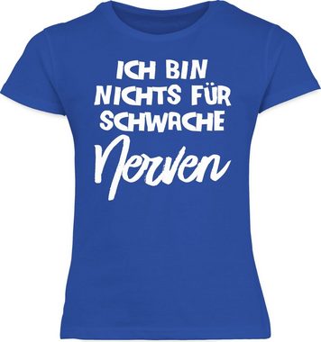 Shirtracer T-Shirt Ich bin nichts für schwache Nerven comic Statement Sprüche Kinder