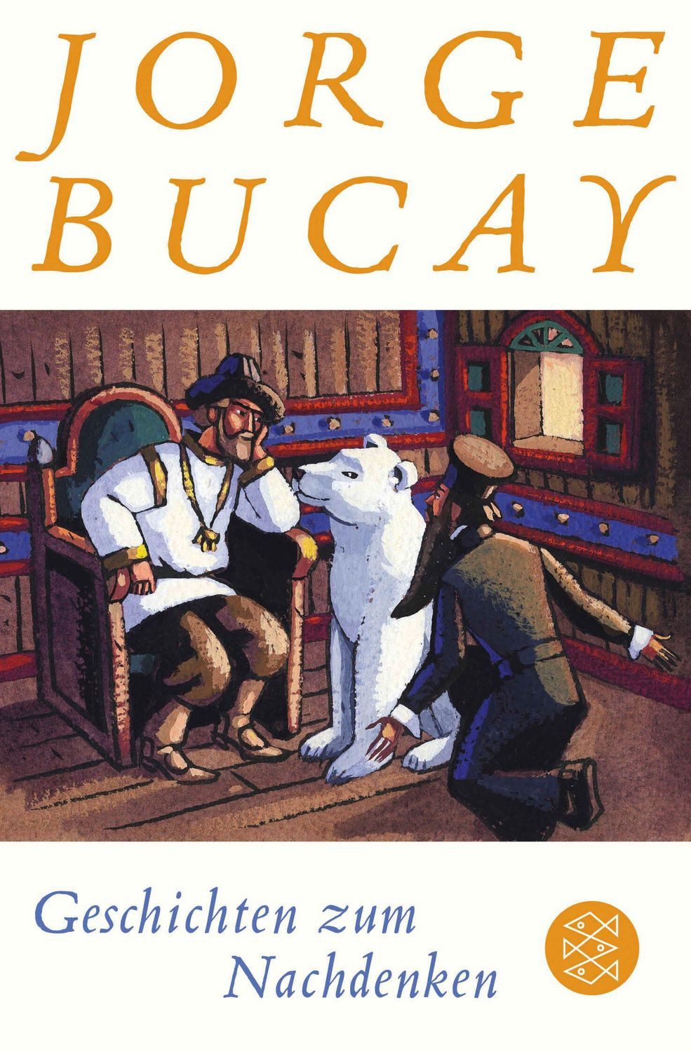 Geschichten zum Nachdenken / Jorge Bucay