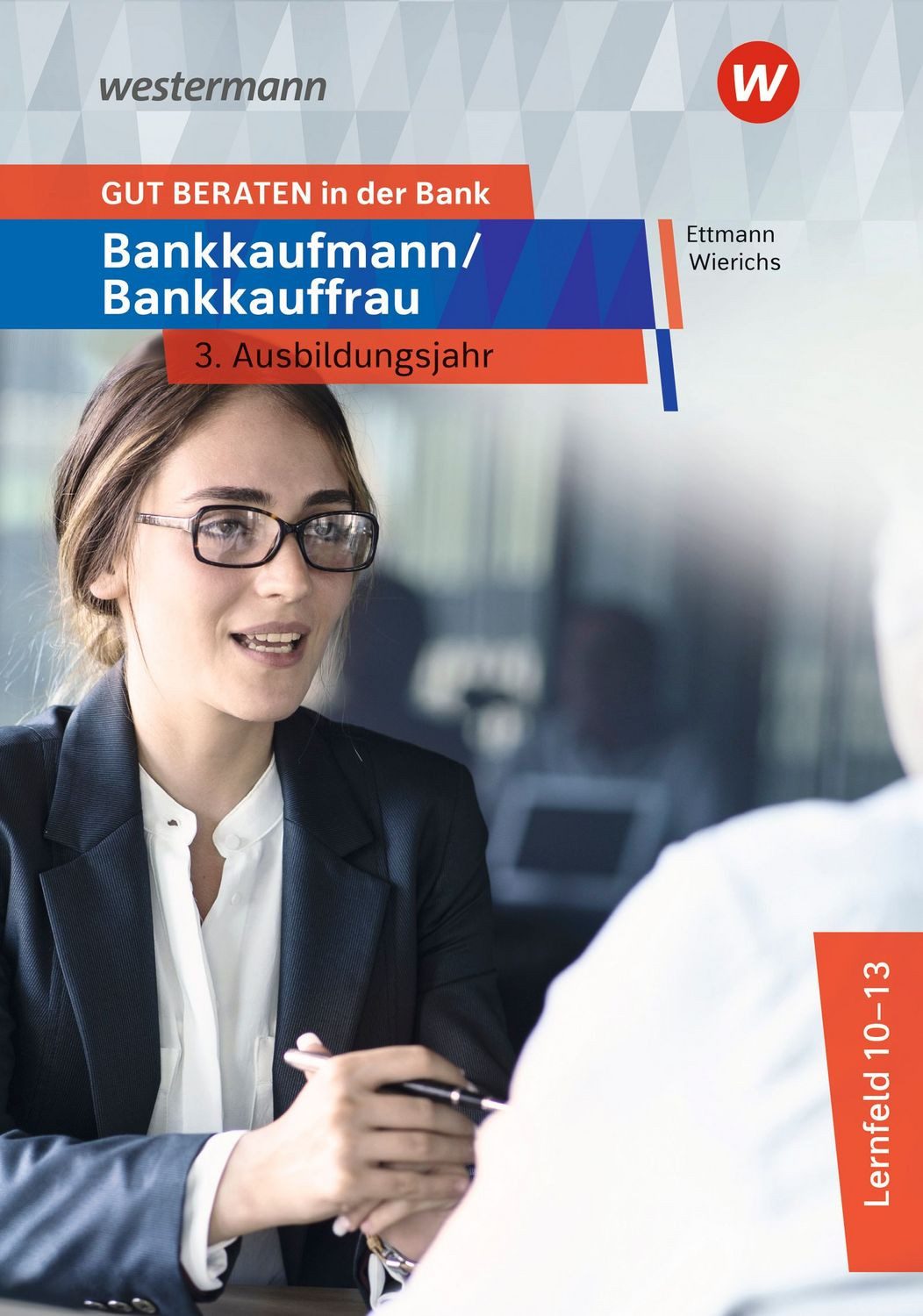 GUT BERATEN in der Bank / Karl Wolff, Günter Wierichs, Bernd Ettmann