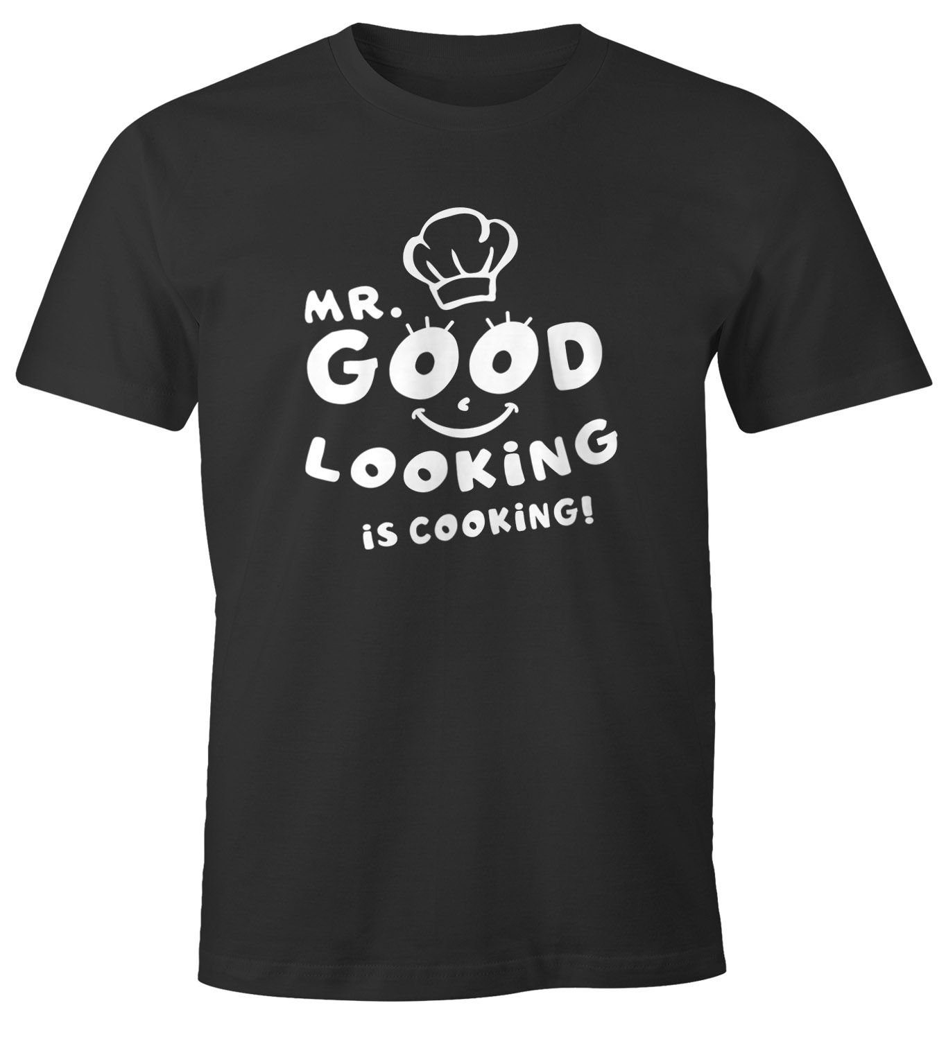 MoonWorks Print-Shirt Herren T-Shirt Koch-Spruch Mr good looking is cooking Fun-Shirt Spruch lustig Moonworks® mit Print