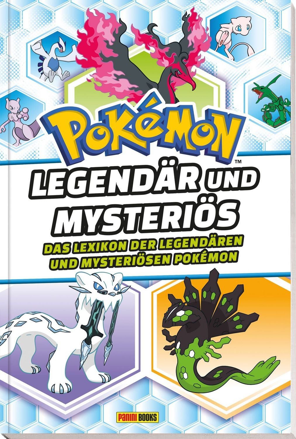 Pokémon: Legendär und Mysteriös - Das Lexikon der Legendären und Myste / Pokémon