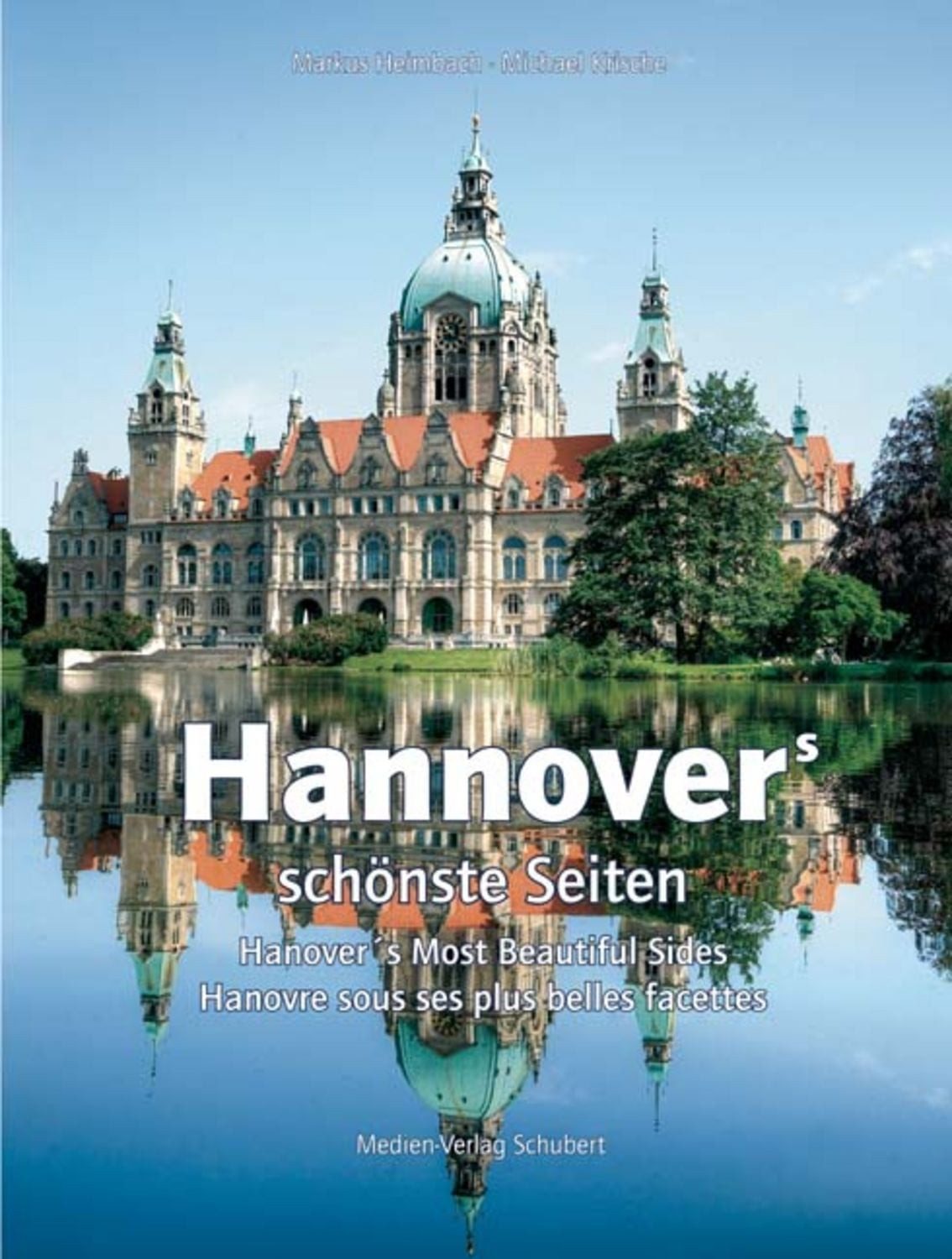 Hannovers schönste Seiten / Michael Krische