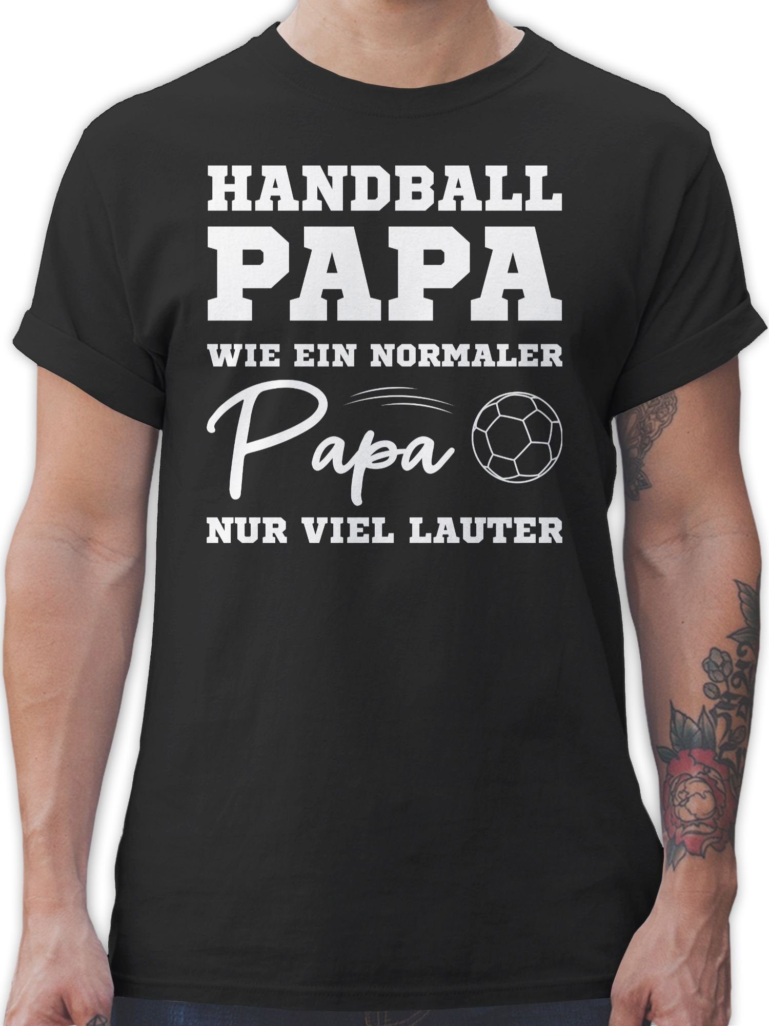 Shirtracer T-Shirt Handball Papa wie ein normaler Papa nur viel lauter weiß Handball WM 2023 Trikot Ersatz 01 Schwarz