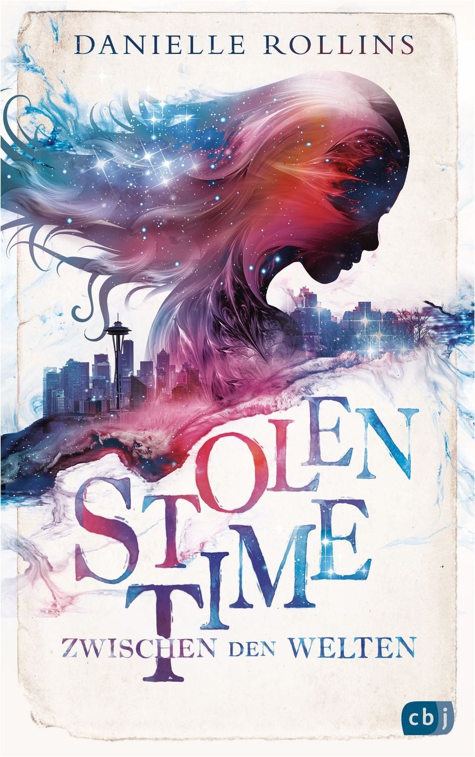 Stolen Time - Zwischen den Welten / Danielle Rollins