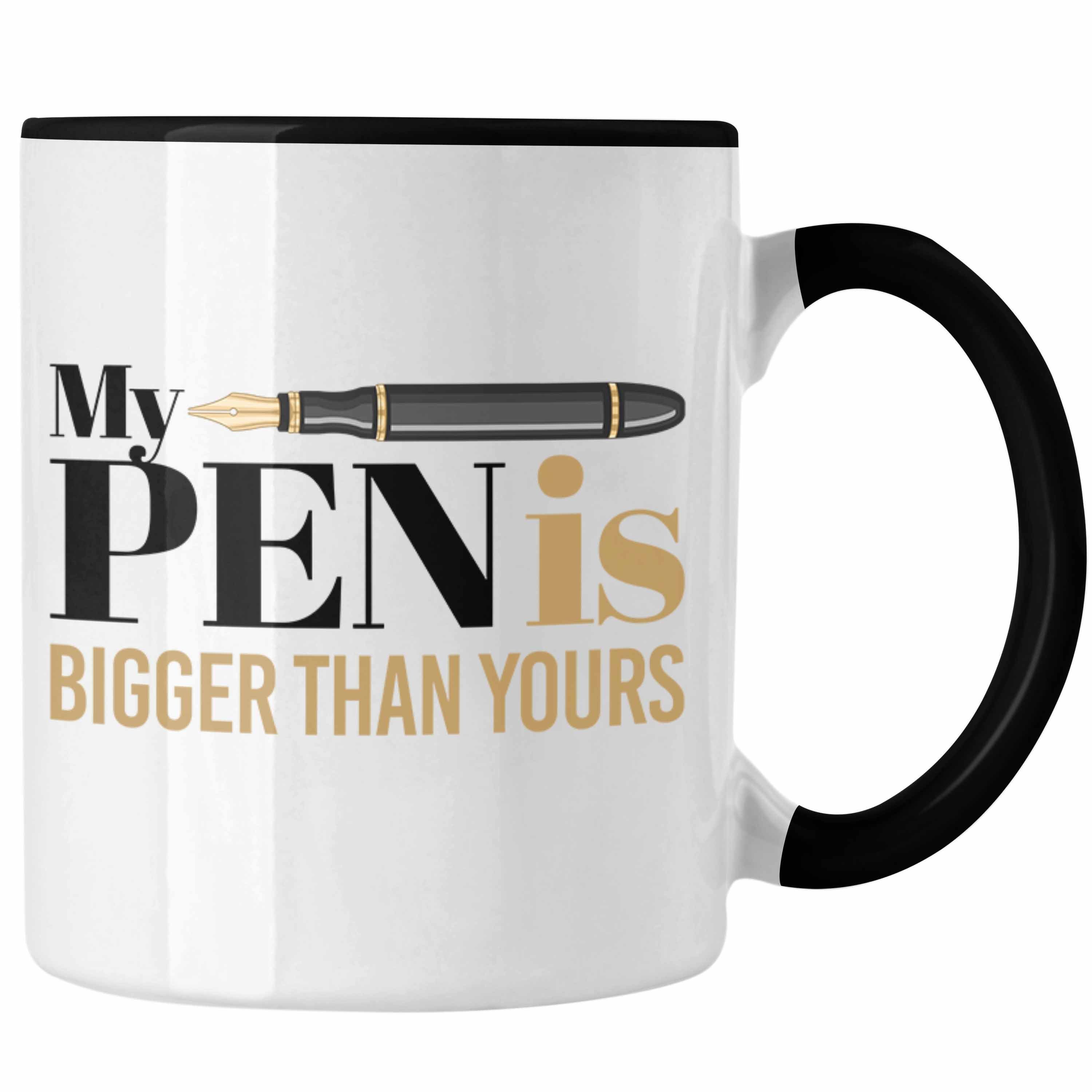 Trendation Tasse My Pen Is Bigger Than Your Tasse Geschenk Witziger Schwarz