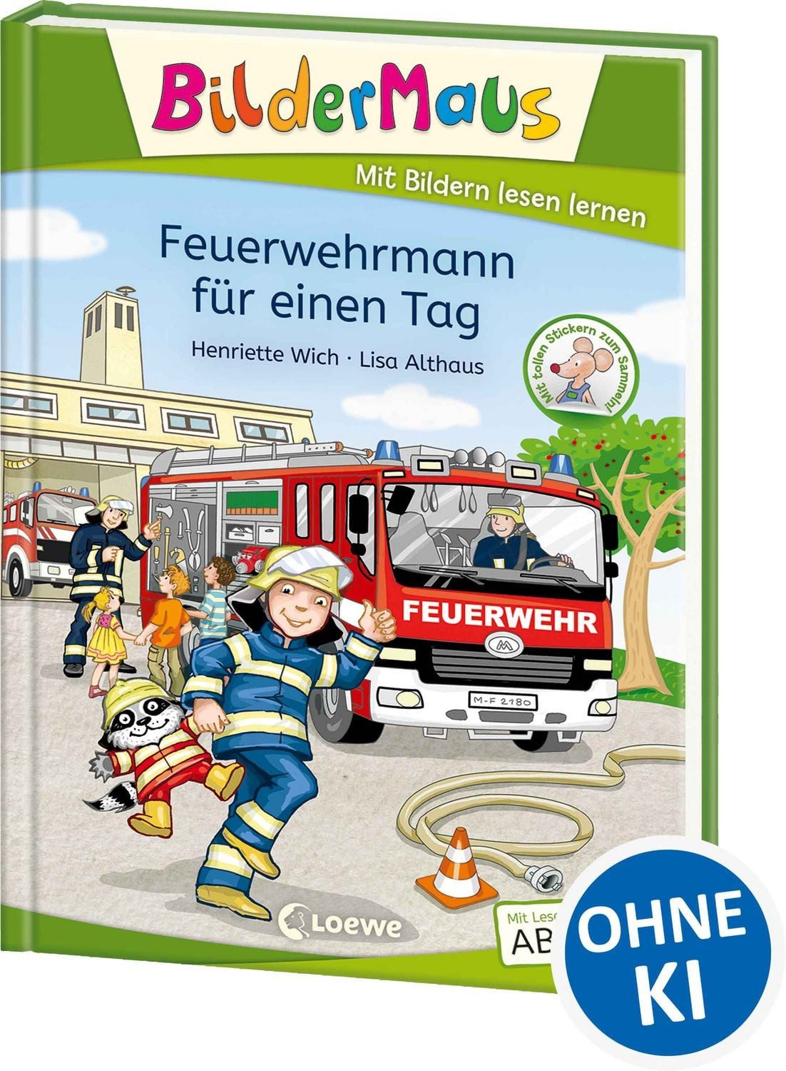 Bildermaus - Feuerwehrmann für einen Tag / Henriette Wich