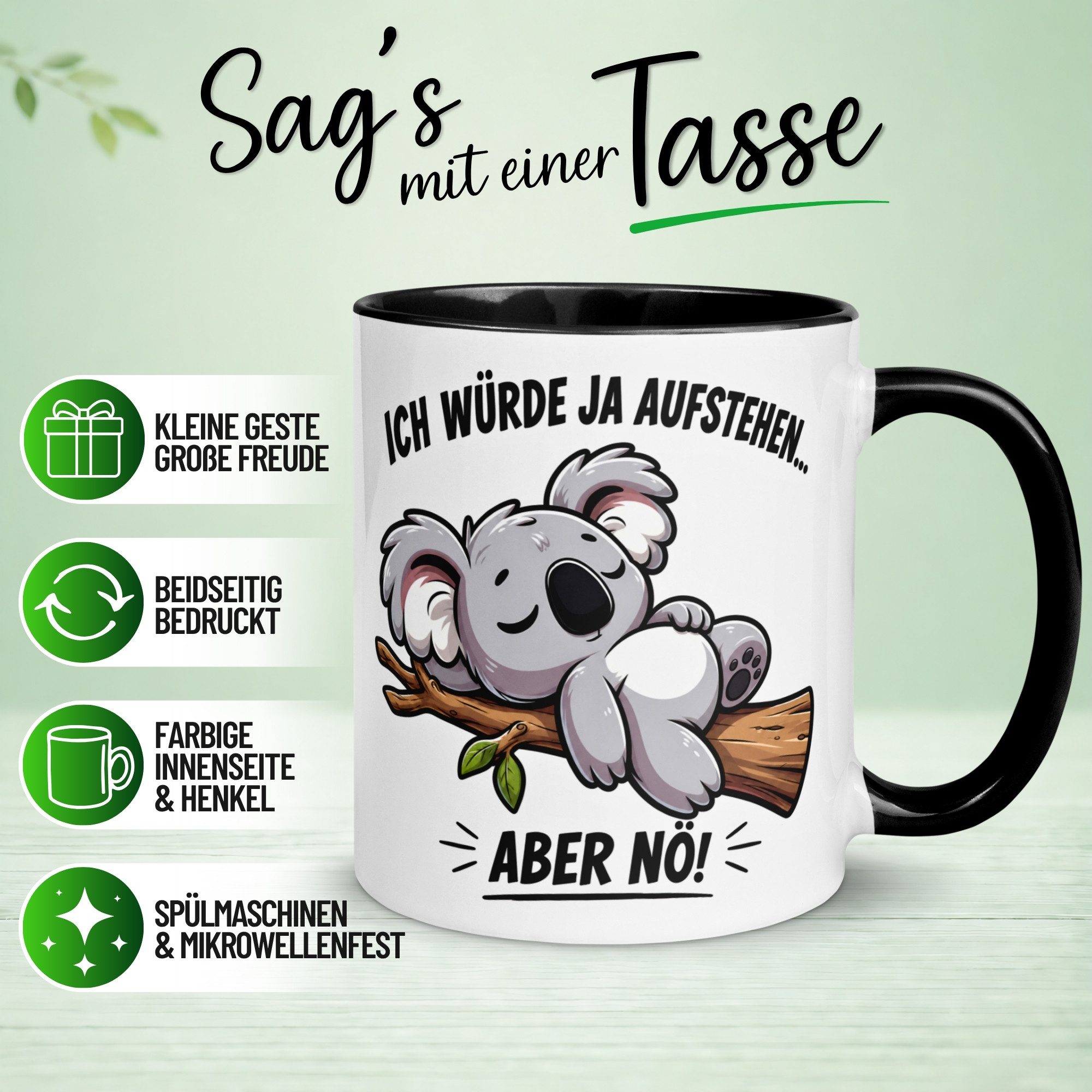 Momentals Tasse Koala – „Ich würde ja aufstehen aber nö“ – Morgenmuffel Geschenk, Gratis Versand · Links-&Rechtshänder · Spülmaschinenfest