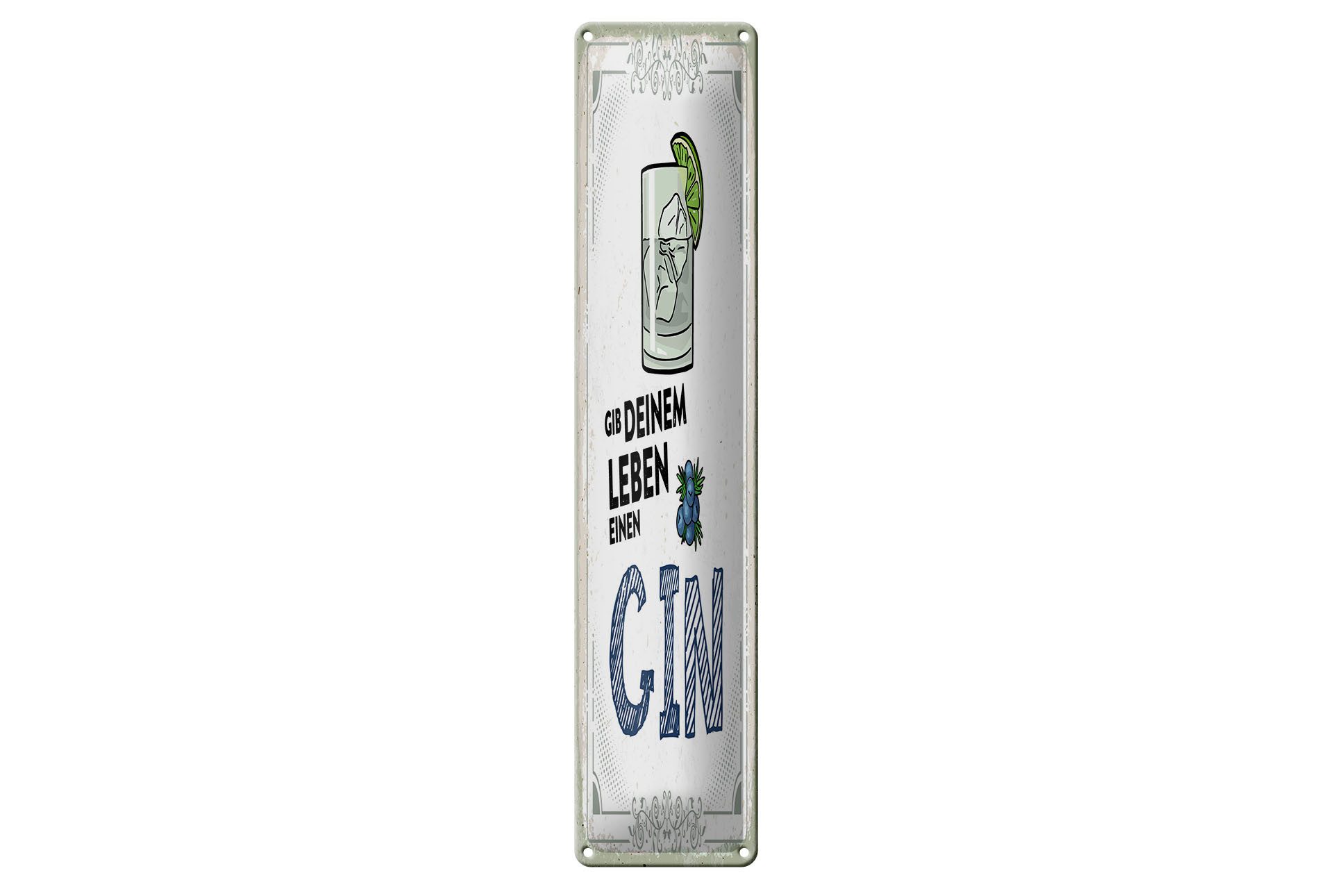 Femer GmbH Metallschild 10x46cm Gib deinem Leben einen GIN, (1 St), gewölbte Oberfläche, abgerundete Ecken, umgeschlagene Kanten