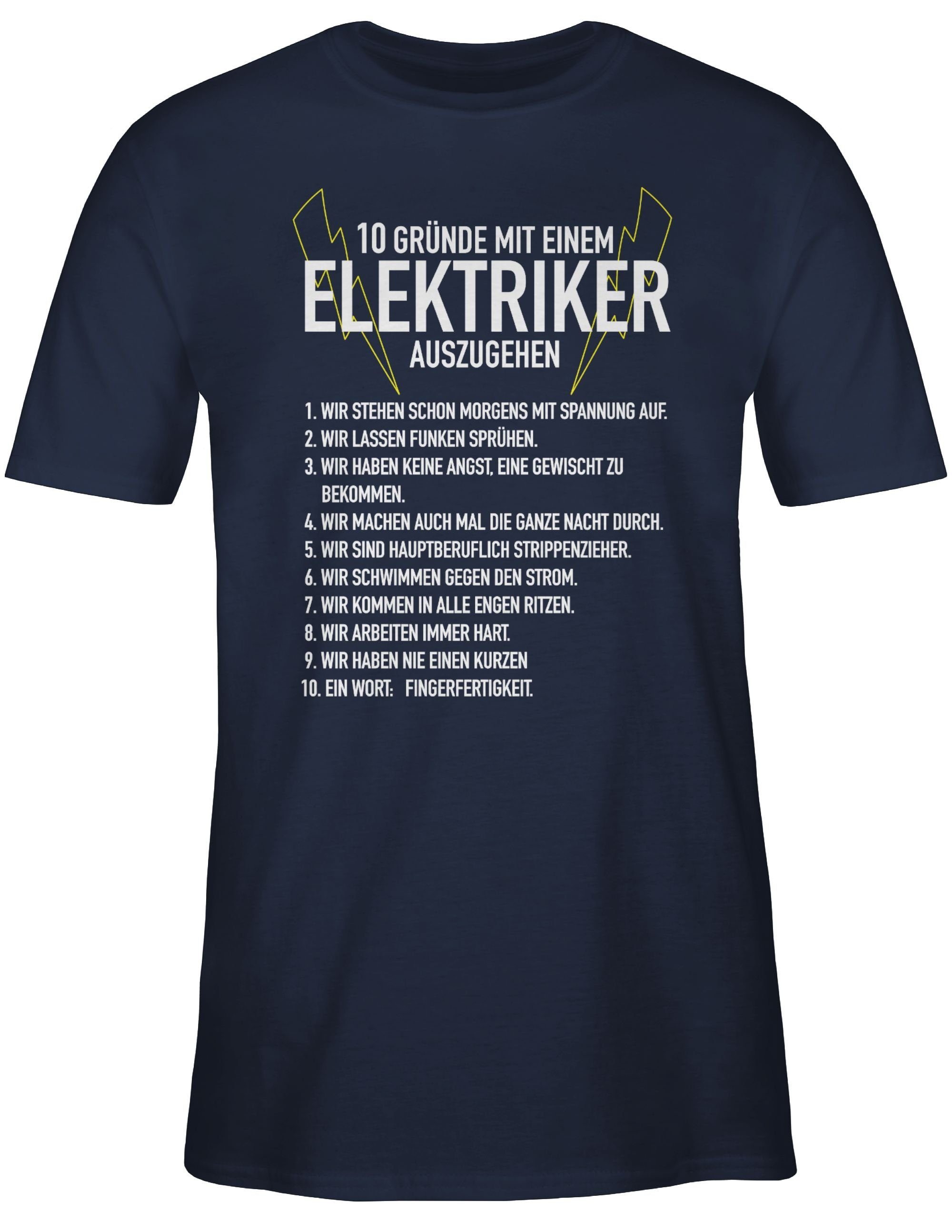 Shirtracer T-Shirt 10 auszugehen Handwerker Navy Elektriker Gründe Blau mit einem 02 Geschenke