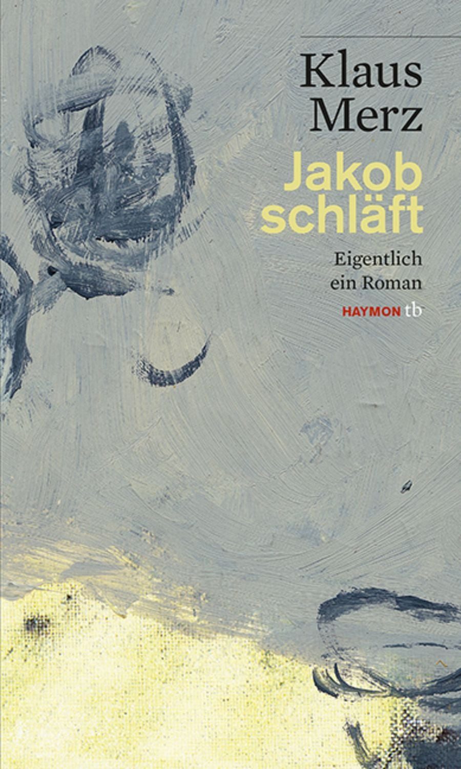 Jakob schläft / Klaus Merz