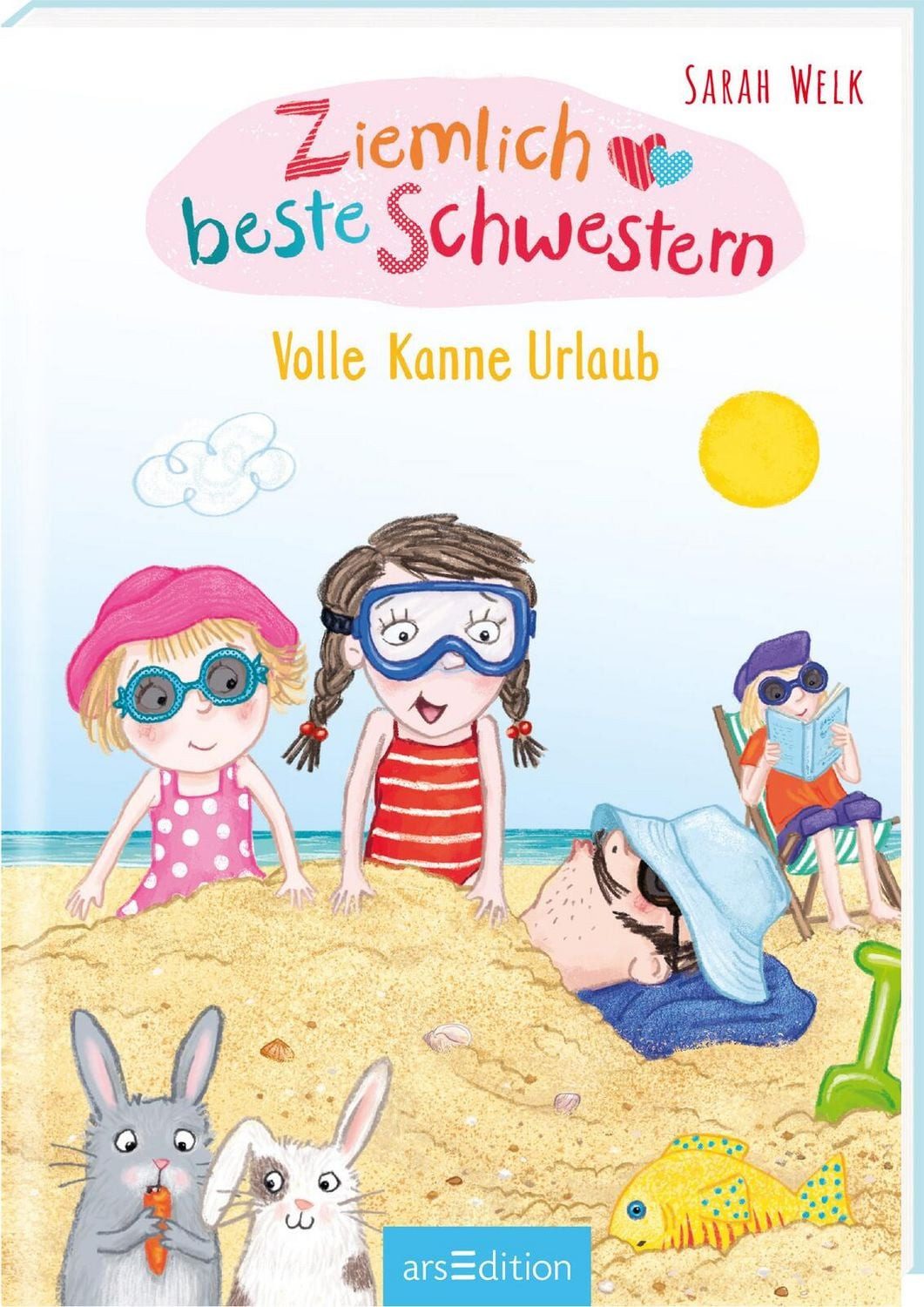 Ziemlich beste Schwestern – Volle Kanne Urlaub (Ziemlich beste Schwest / Sarah Welk