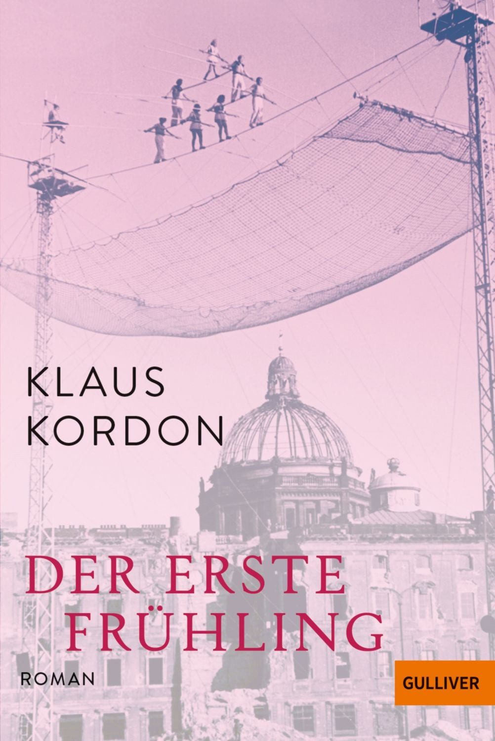 Der erste Frühling / Klaus Kordon