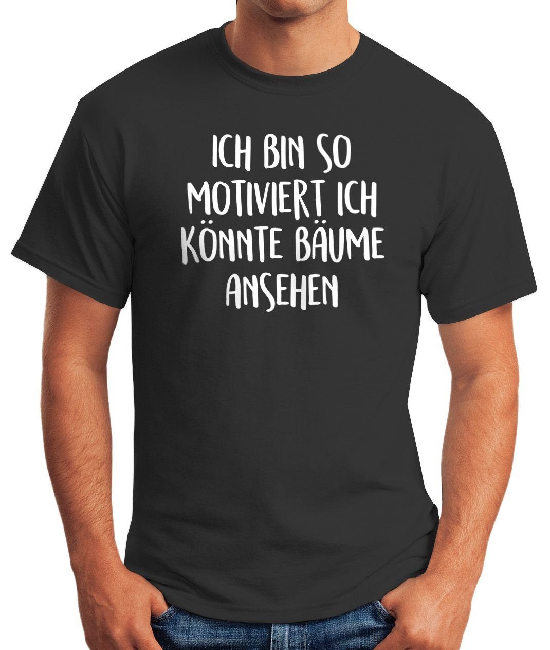 MoonWorks Print-Shirt bin ich Bäume schwarz ansehen Ich Moonworks® Spruch T-Shirt Fun-Shirt Herren lustig Print mit könnte motiviert so