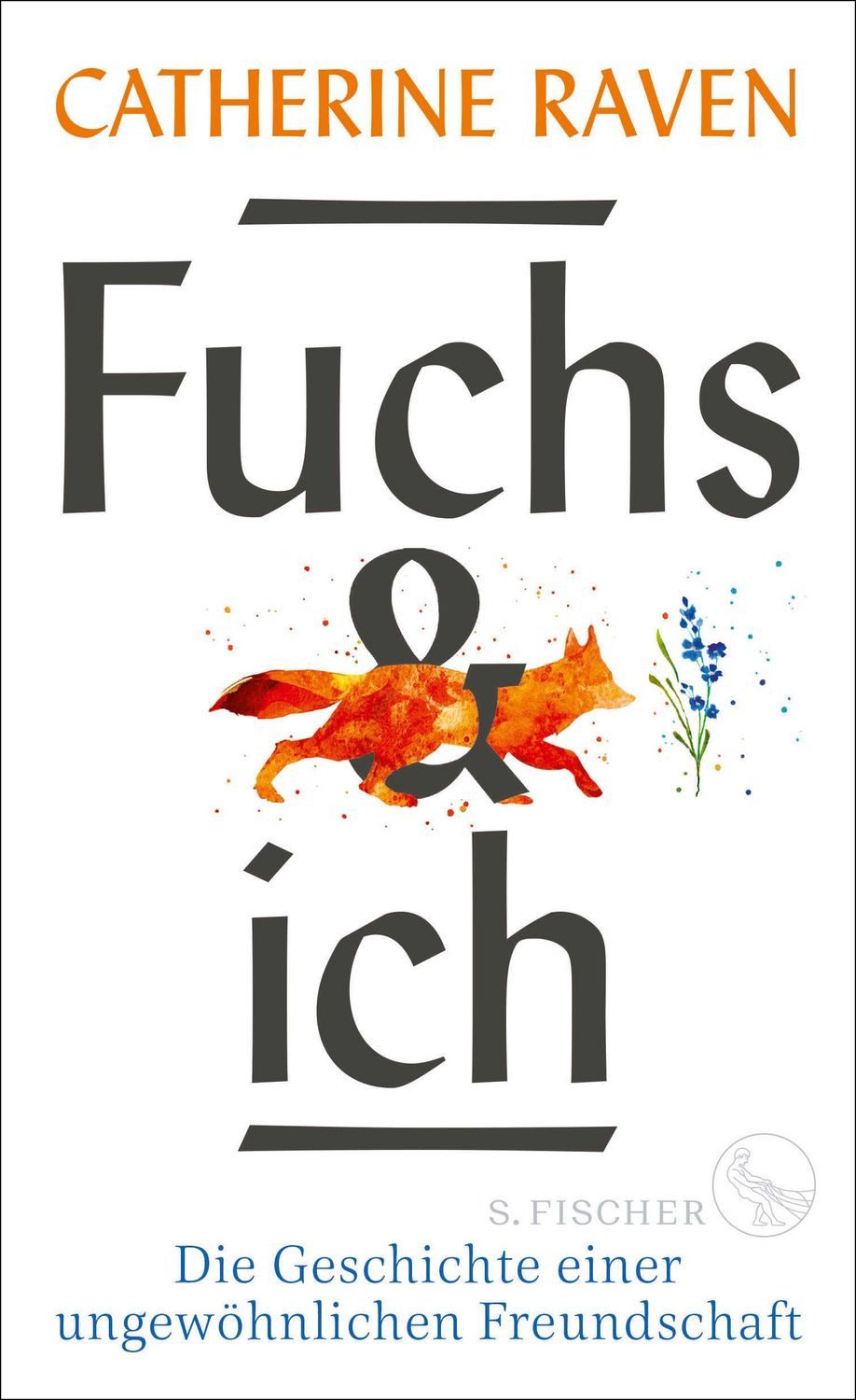 Fuchs und ich / Catherine Raven