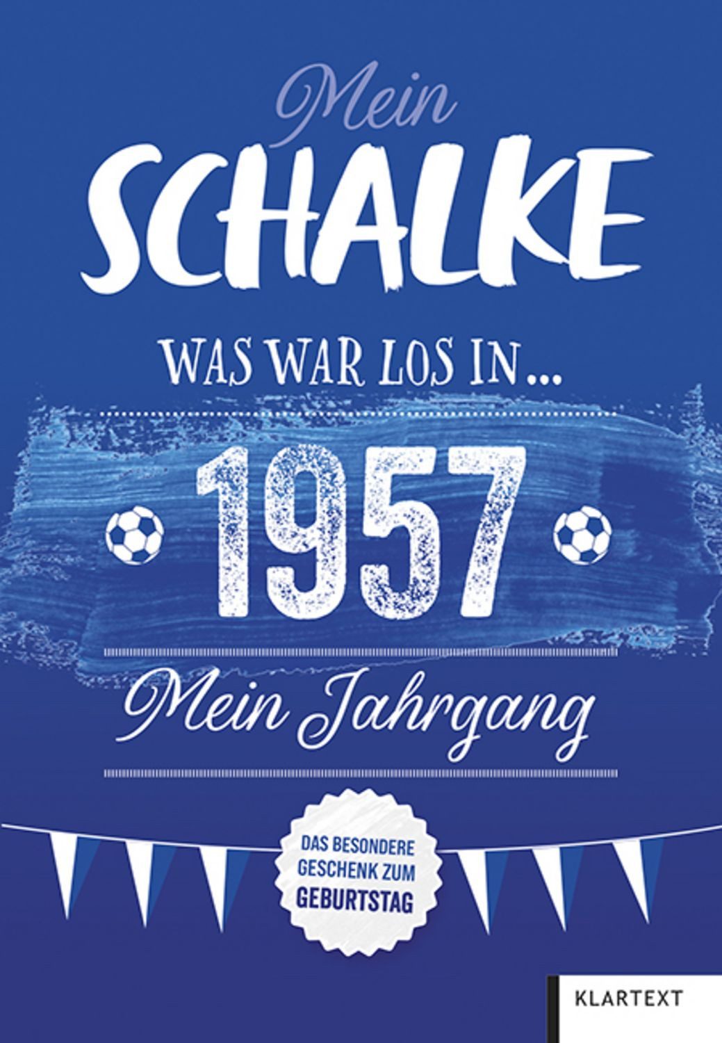 Mein Schalke 1957 / Ulrich Homann
