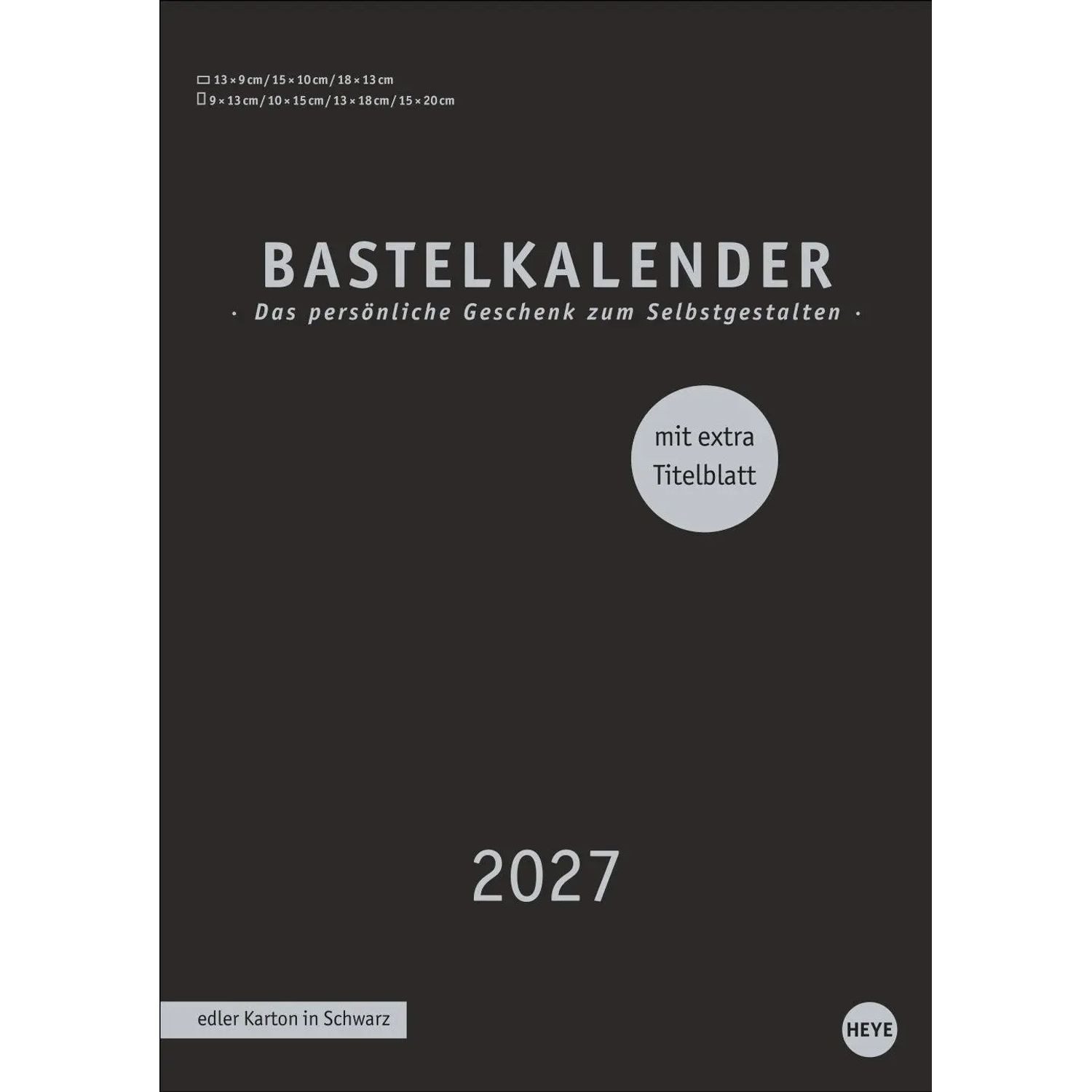 HEYE Wandkalender Premium-Bastelkalender schwarz A4 2027