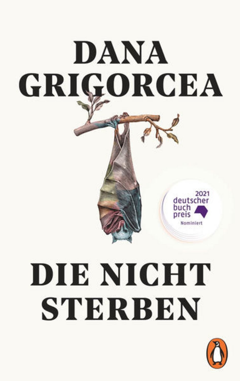 Die nicht sterben / Dana Grigorcea