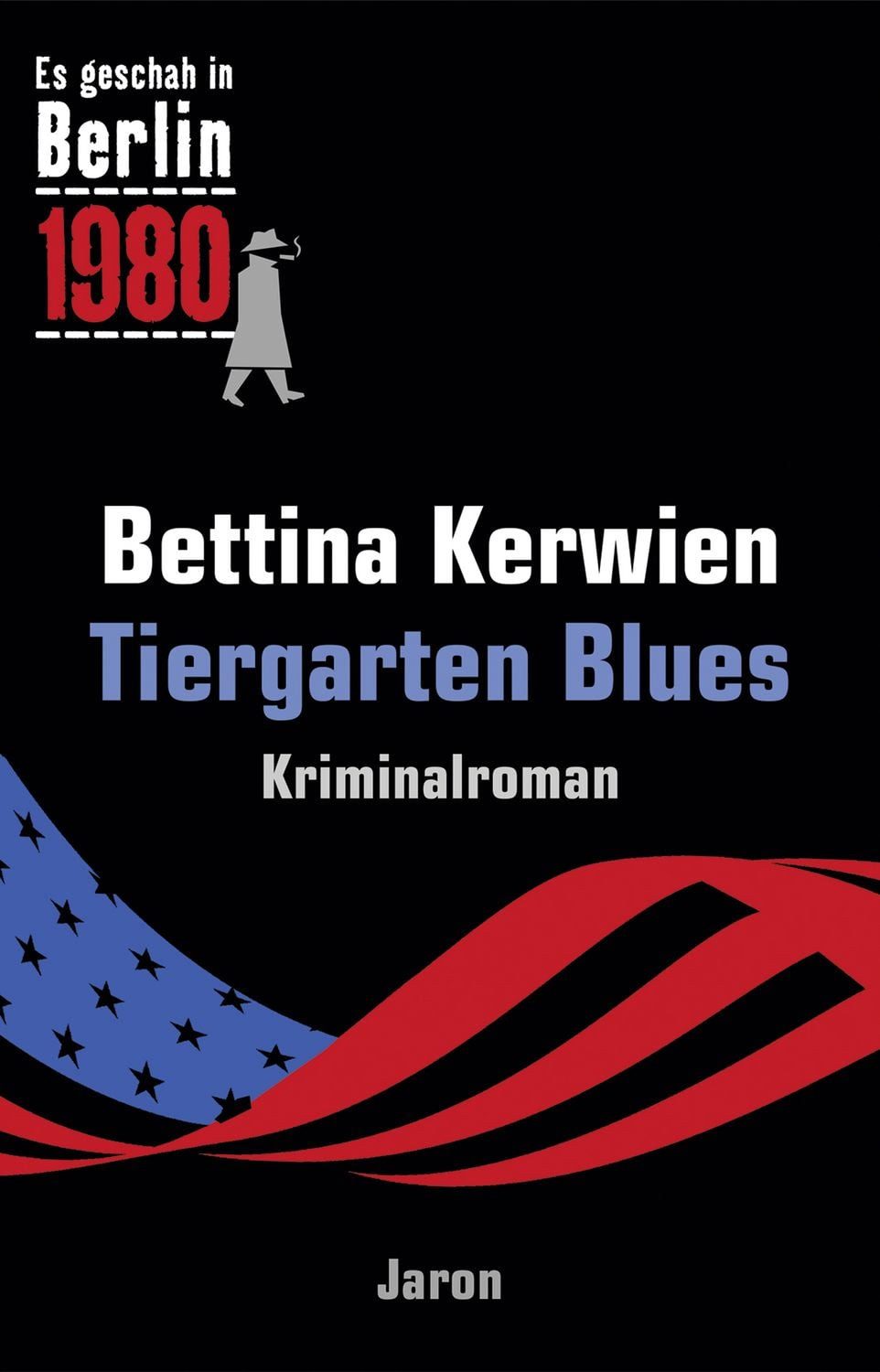 Tiergarten Blues / Bettina Kerwien