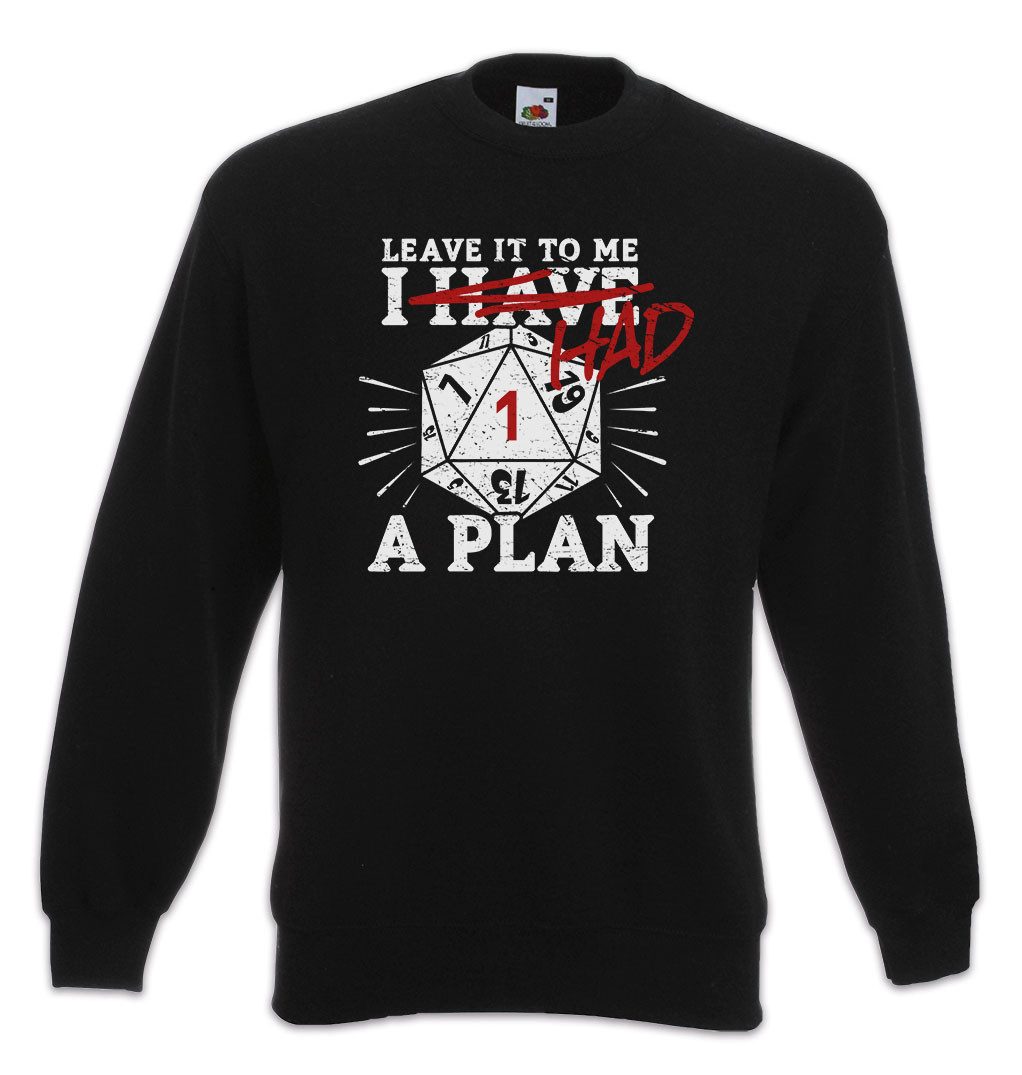 Urban Backwoods Sweatshirt RPG I Had A Plan Sweatshirt Pen Paper D&D Dungeons Role Würfel Play (1-tlg) Dragons Playing Roleplay