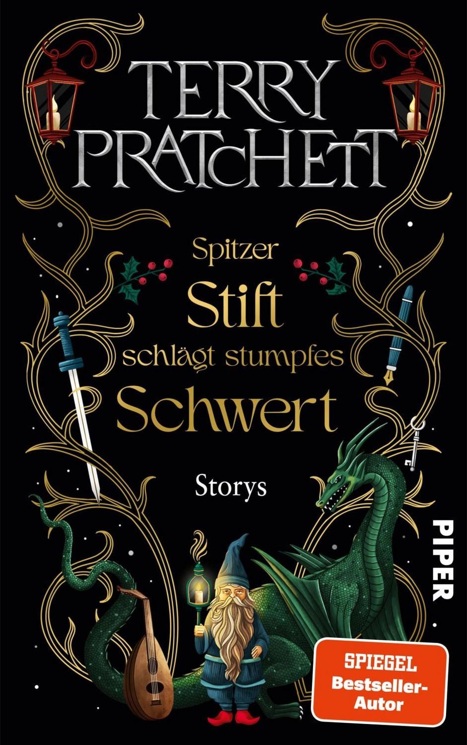 Spitzer Stift schlägt stumpfes Schwert / Terry Pratchett, Storys, 22 bisher auf Deutsch unveröffentlichte Kurzgeschichten vom Großmeister der Funny Fantasy