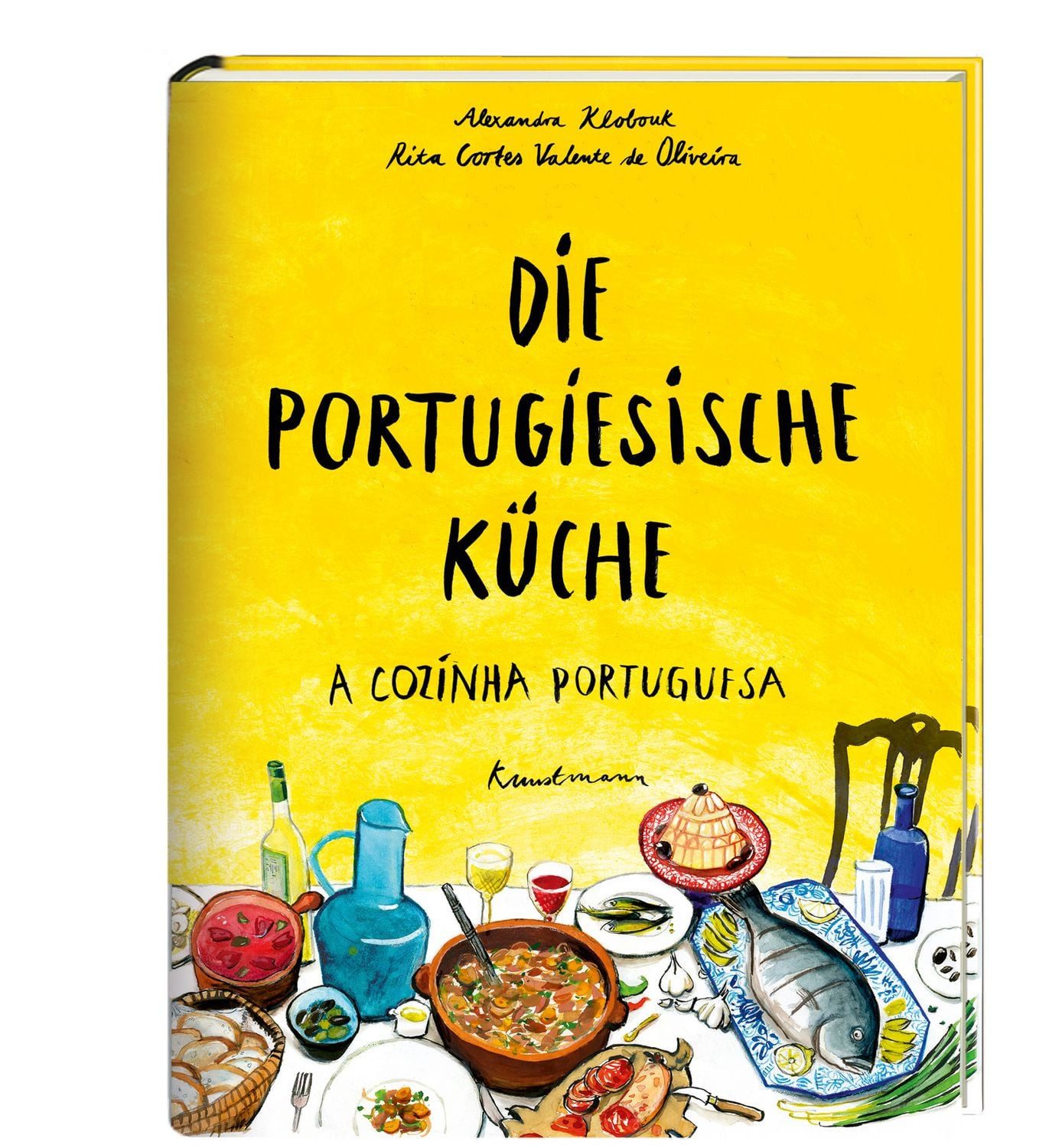Die portugiesische Küche / Alexandra Klobouk, Rita Cortes Valente de Oliveira, Eva Gonçalves, Luis Ehlert