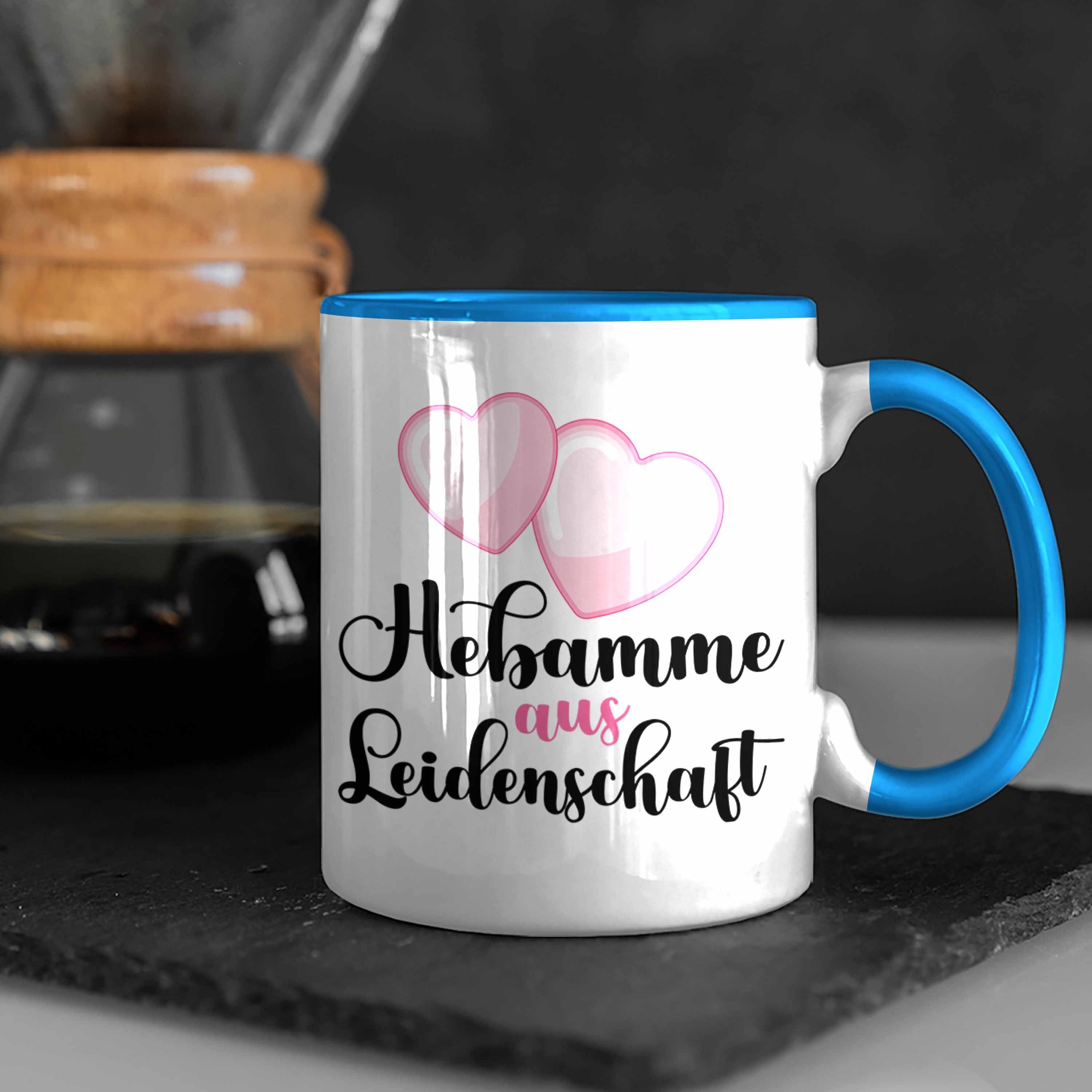 Blau Becher Geschenk Leidenschaft Dankeschön Tasse Gebur Hebamme Trendation Spruch aus Tasse