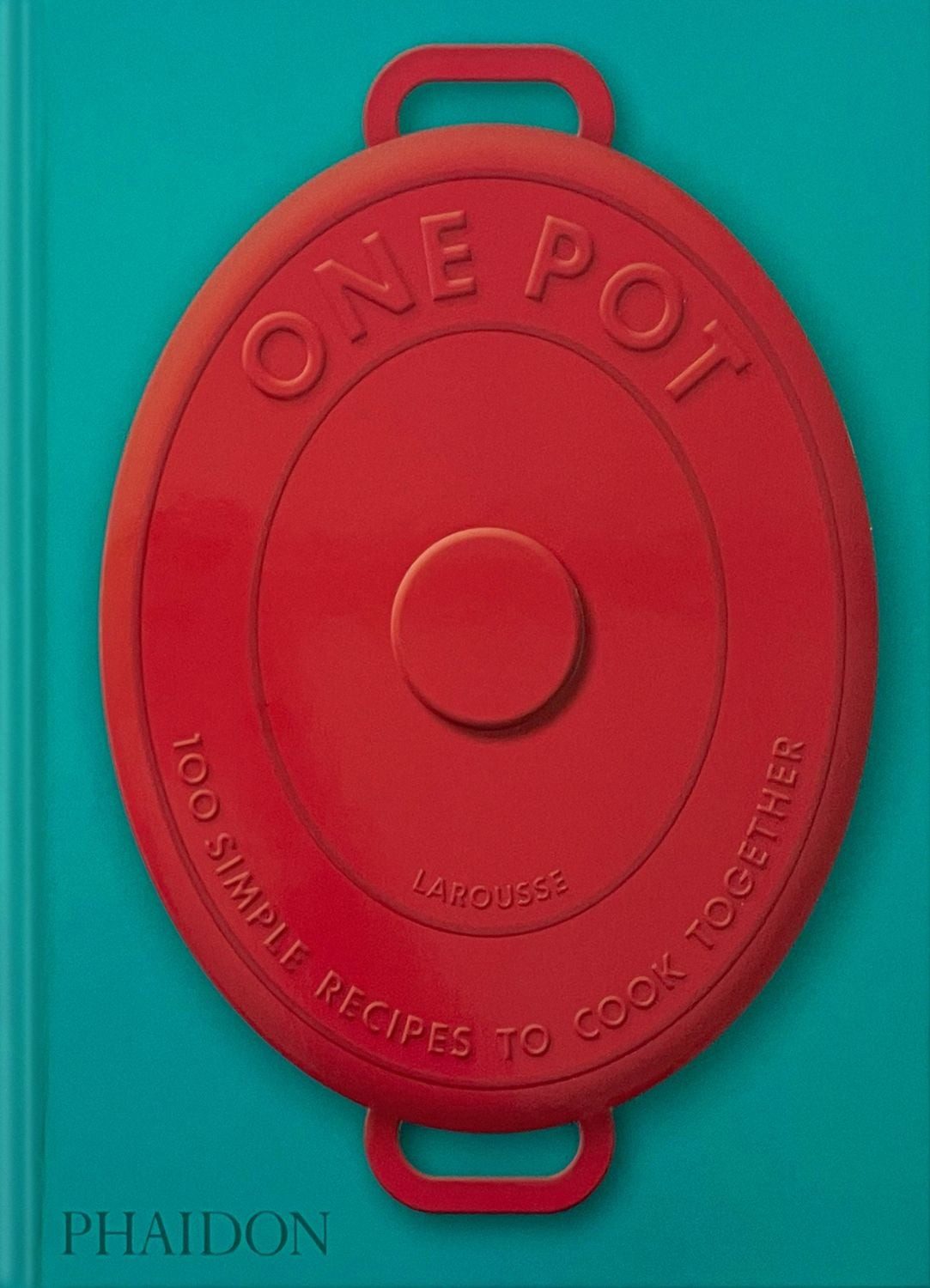 One Pot: 100 Simple Recipes to Cook Together (2025) / Amandine Bernardi