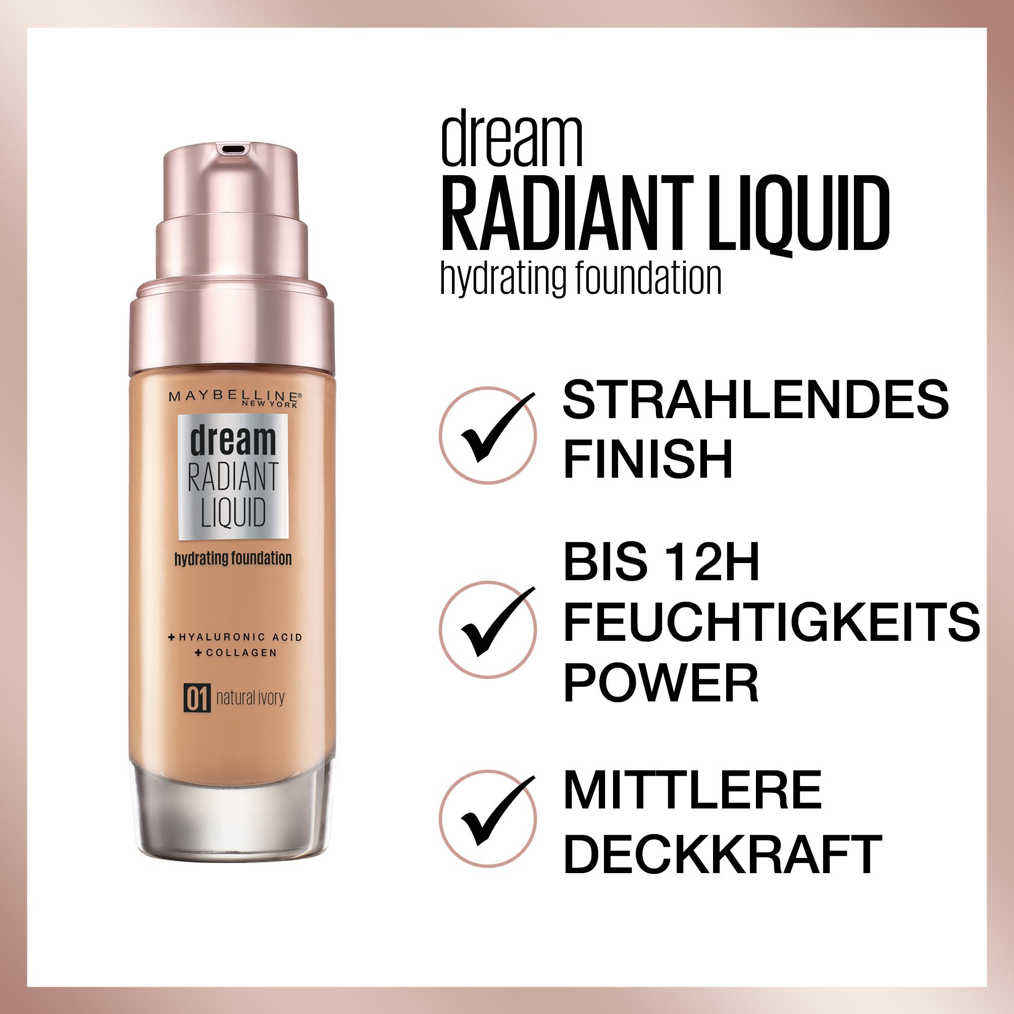 MAYBELLINE NEW YORK Foundation DREAM RADIANT LIQUID MAKE-UP, mittlere Deckkraft, strahlendes Finish, 12H Feuchtigkeitspower